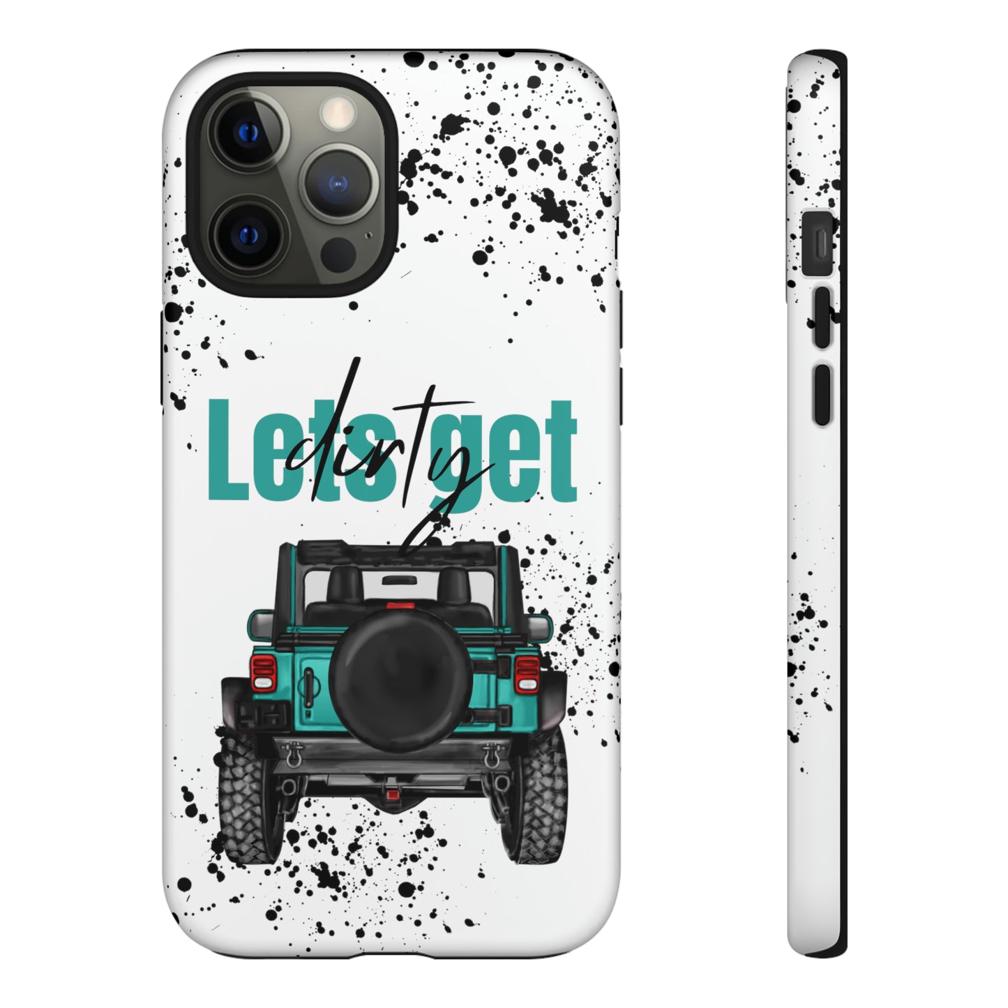 Lets Get Dirty Protective Phone Case for Iphone, Google and Samsung Splatter Turquoise