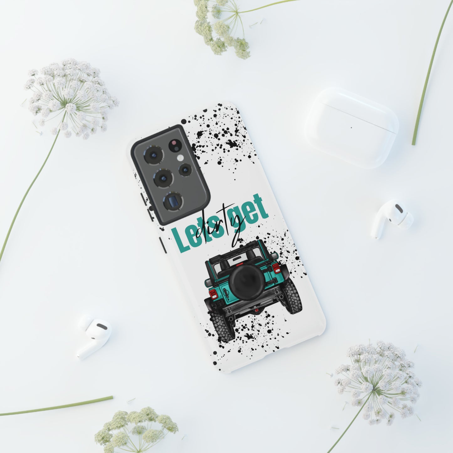 Lets Get Dirty Protective Phone Case for Iphone, Google and Samsung Splatter Turquoise