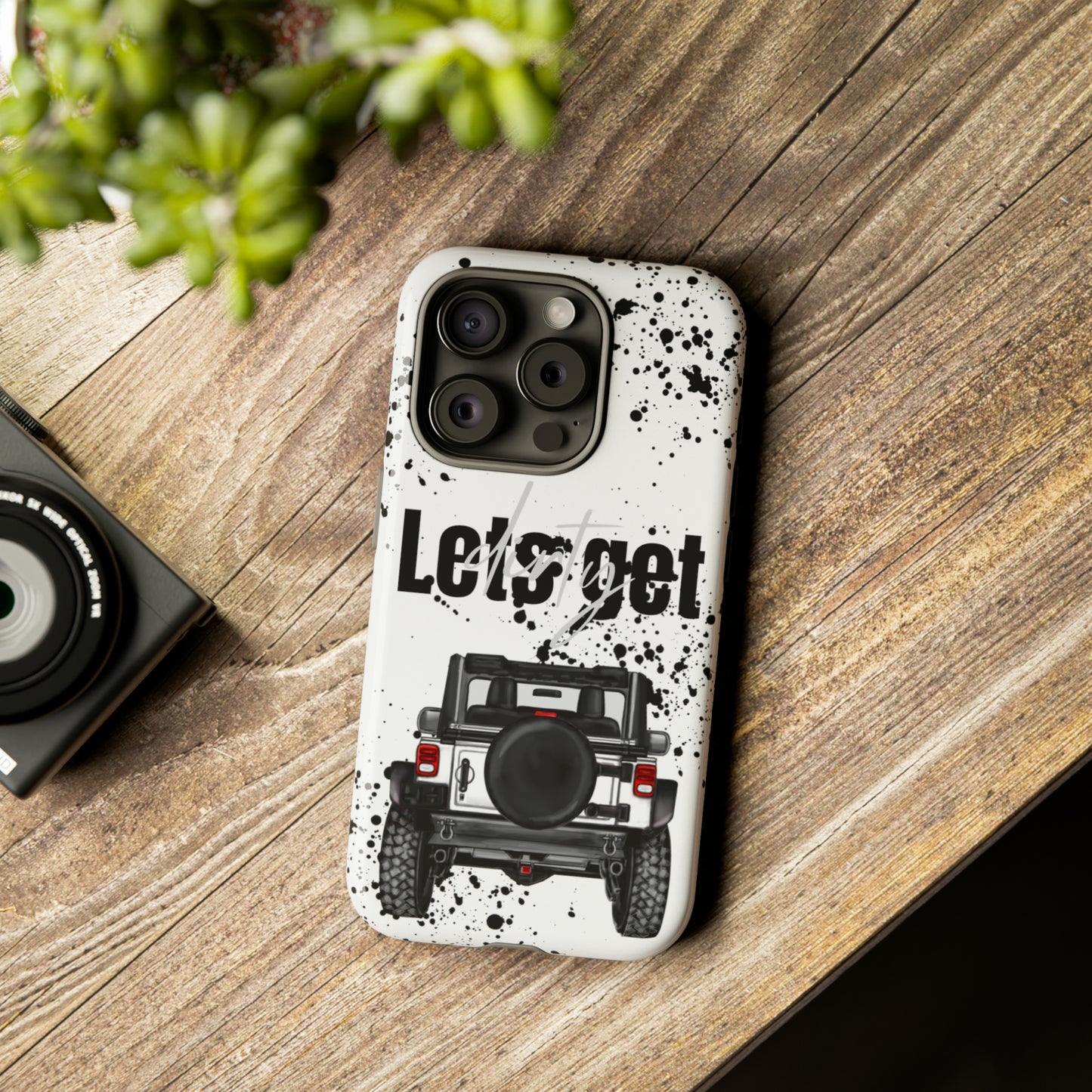 Lets Get Dirty Protective Phone Case for Iphone, Google and Samsung Splatter White