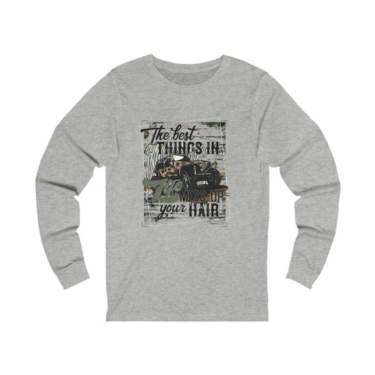 Best things in life Unisex Jersey Long Sleeve Tee