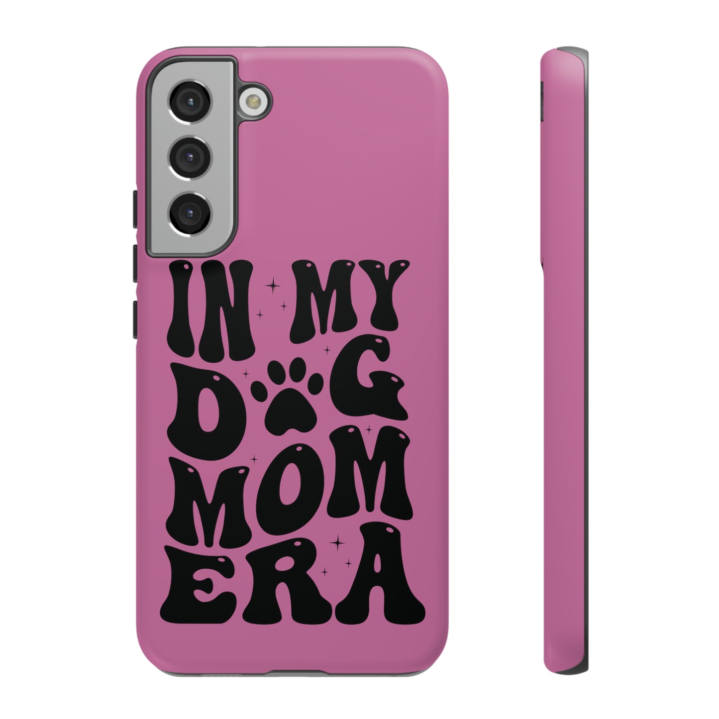 In My Dog Mom Era Protective Phone Case for Iphone, Samsung and Google Phones