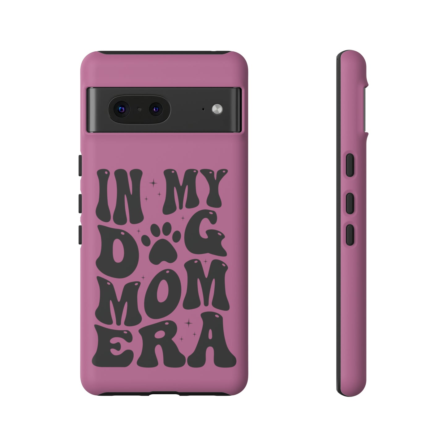 In My Dog Mom Era Protective Phone Case for Iphone, Samsung and Google Phones