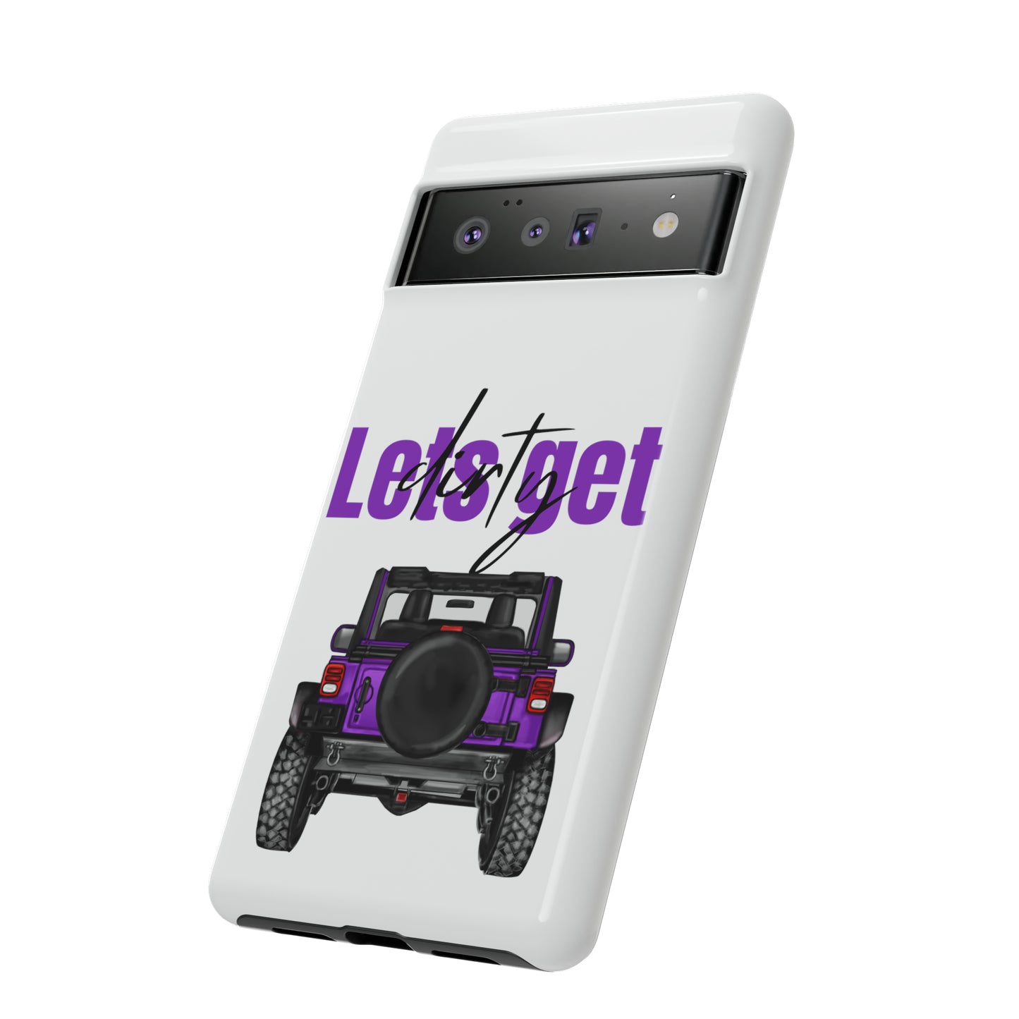 Lets Get Dirty Protective Phone Case for Iphone, Google and Samsung Purple