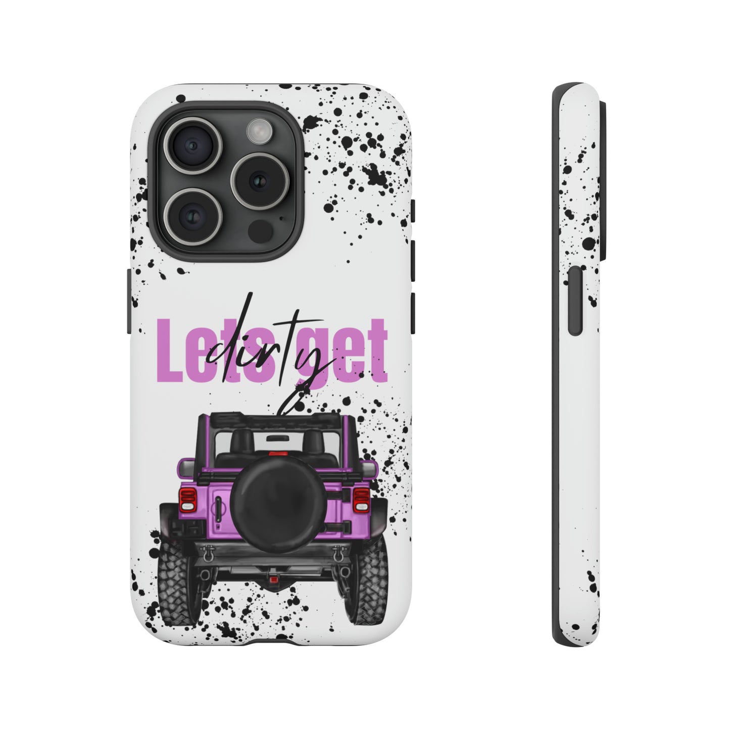 Lets Get Dirty Protective Phone Case for Iphone, Google and Samsung Splatter Purple