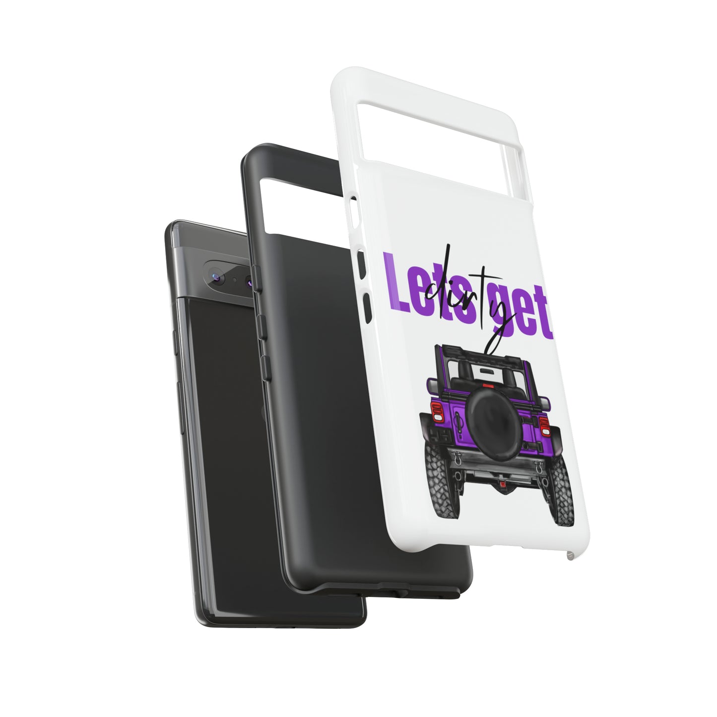 Lets Get Dirty Protective Phone Case for Iphone, Google and Samsung Purple