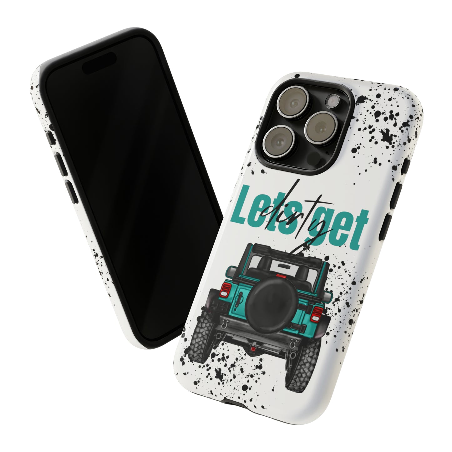 Lets Get Dirty Protective Phone Case for Iphone, Google and Samsung Splatter Turquoise