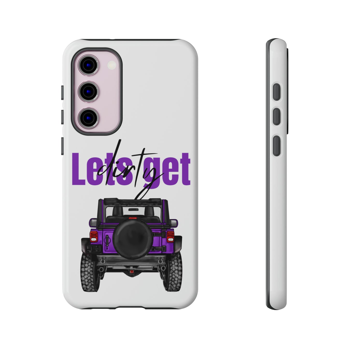 Lets Get Dirty Protective Phone Case for Iphone, Google and Samsung Purple