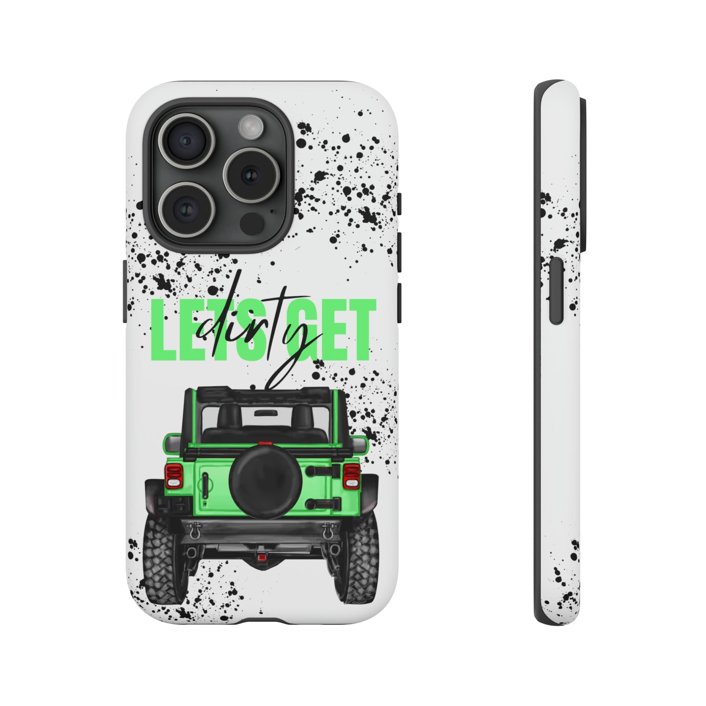 Lets Get Dirty Off Road Green Splatter Protective Phone Case