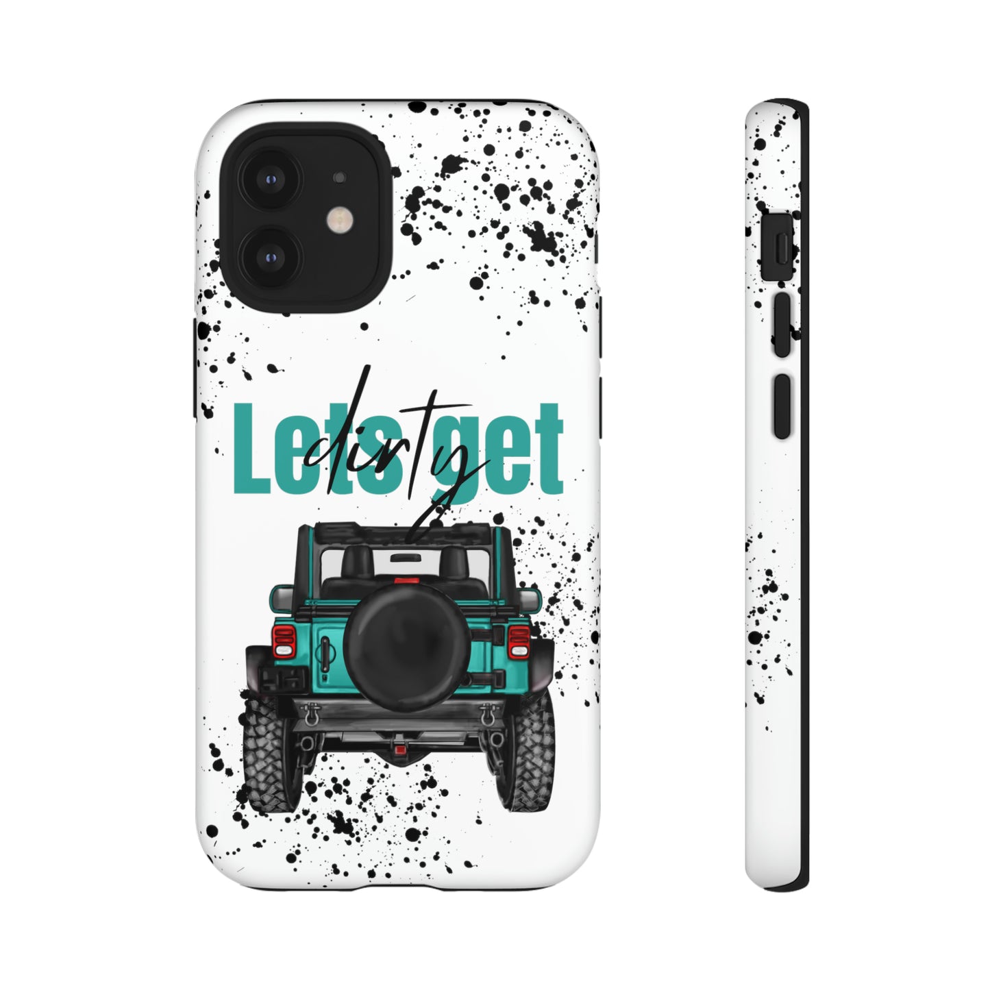 Lets Get Dirty Protective Phone Case for Iphone, Google and Samsung Splatter Turquoise