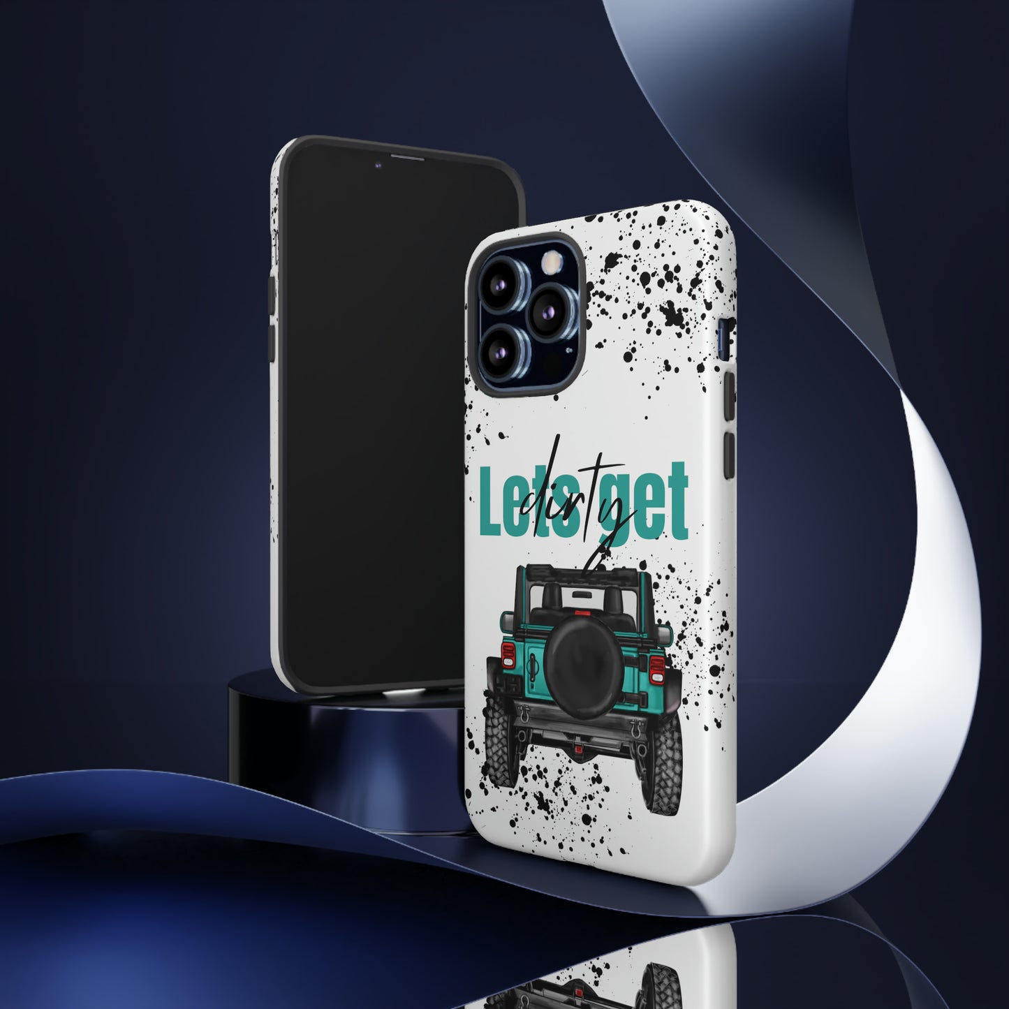 Lets Get Dirty Protective Phone Case for Iphone, Google and Samsung Splatter Turquoise