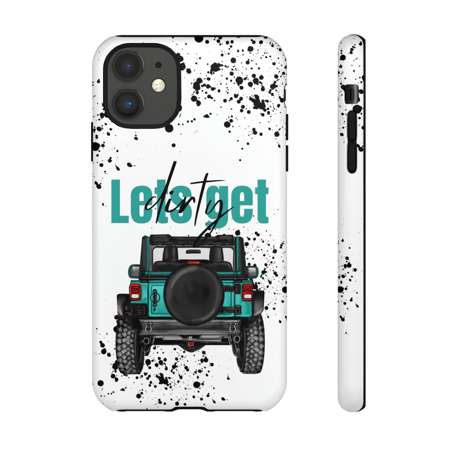 Lets Get Dirty Protective Phone Case for Iphone, Google and Samsung Splatter Turquoise