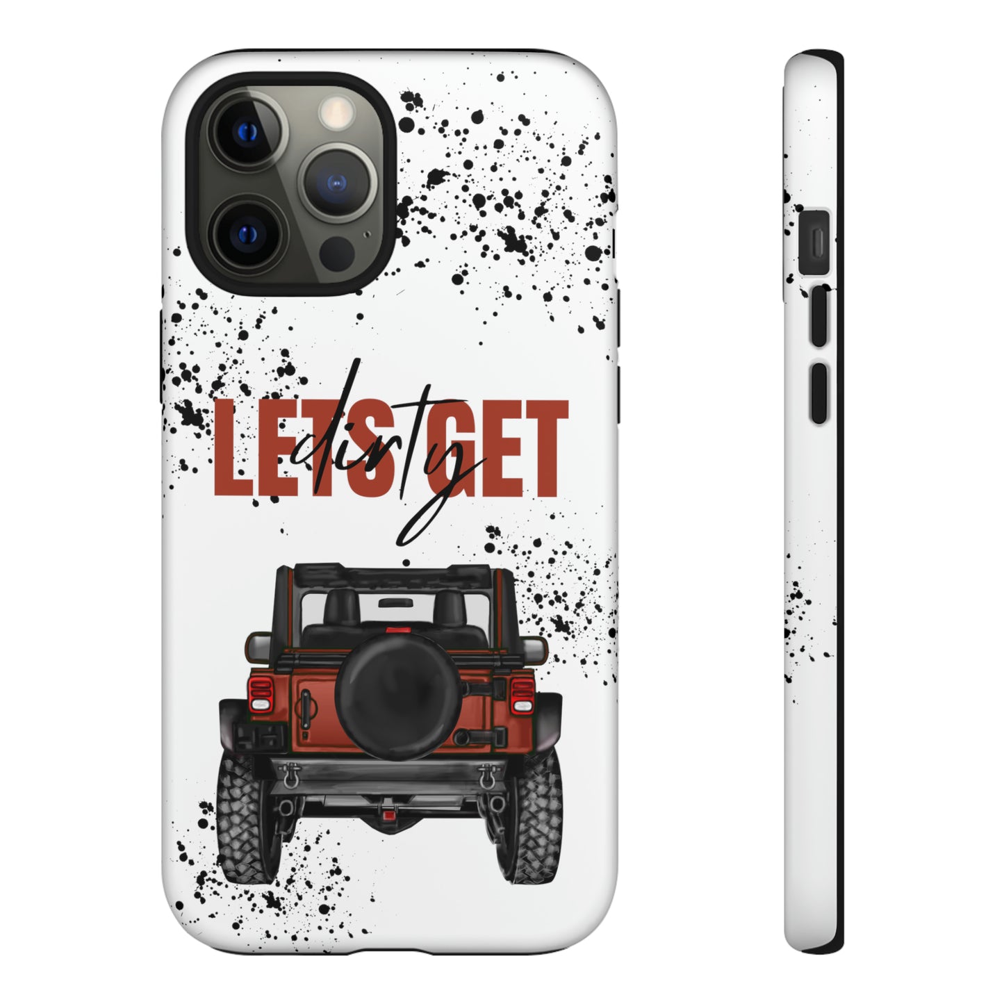 Lets Get Dirty Splatter Rust Protective Phone Case