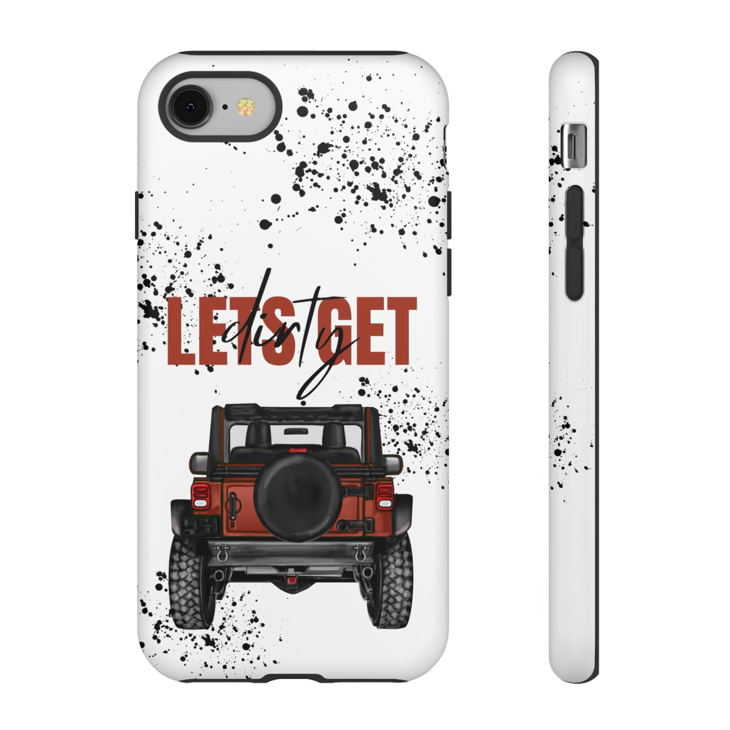 Lets Get Dirty Splatter Rust Protective Phone Case