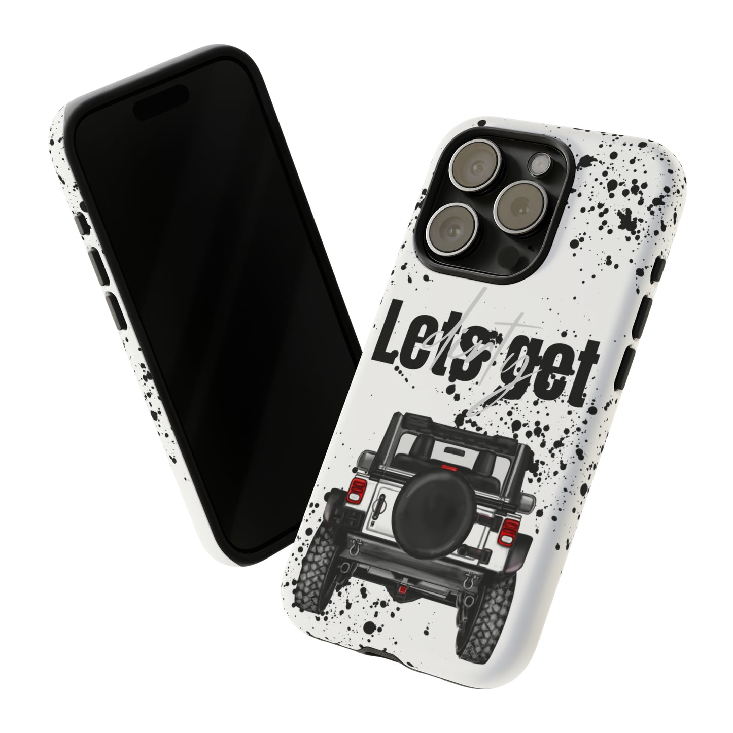 Lets Get Dirty Protective Phone Case for Iphone, Google and Samsung Splatter White