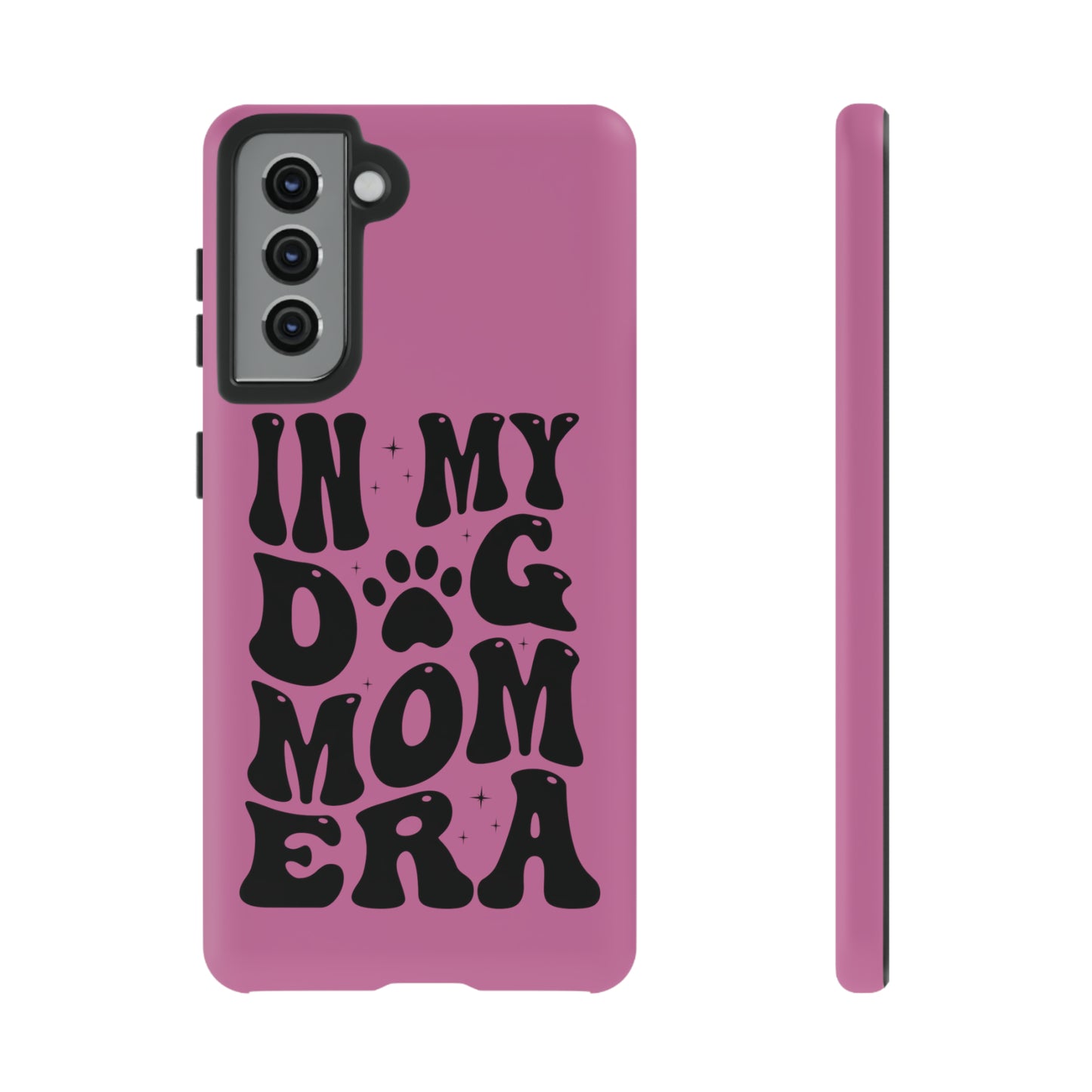 In My Dog Mom Era Protective Phone Case for Iphone, Samsung and Google Phones