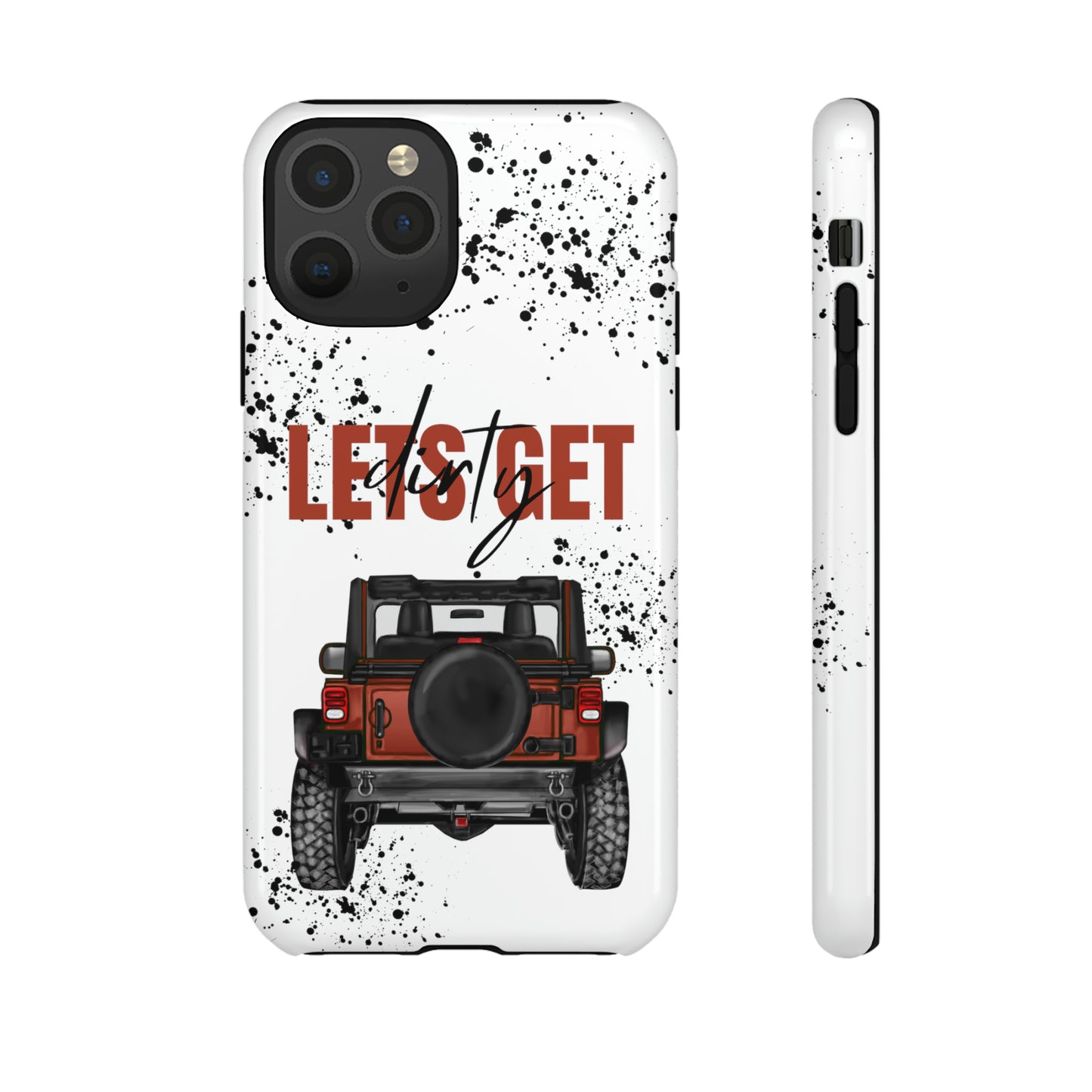 Lets Get Dirty Splatter Rust Protective Phone Case