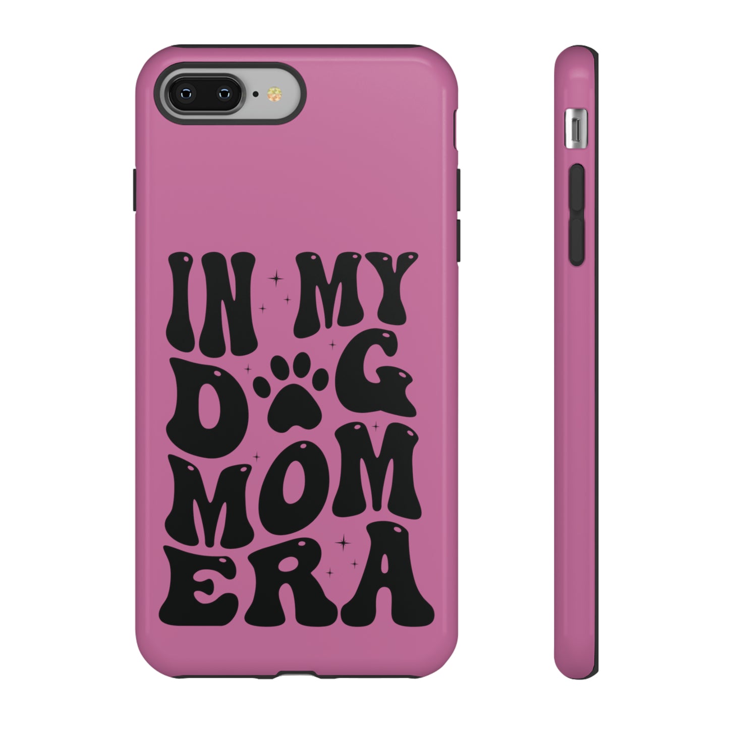 In My Dog Mom Era Protective Phone Case for Iphone, Samsung and Google Phones