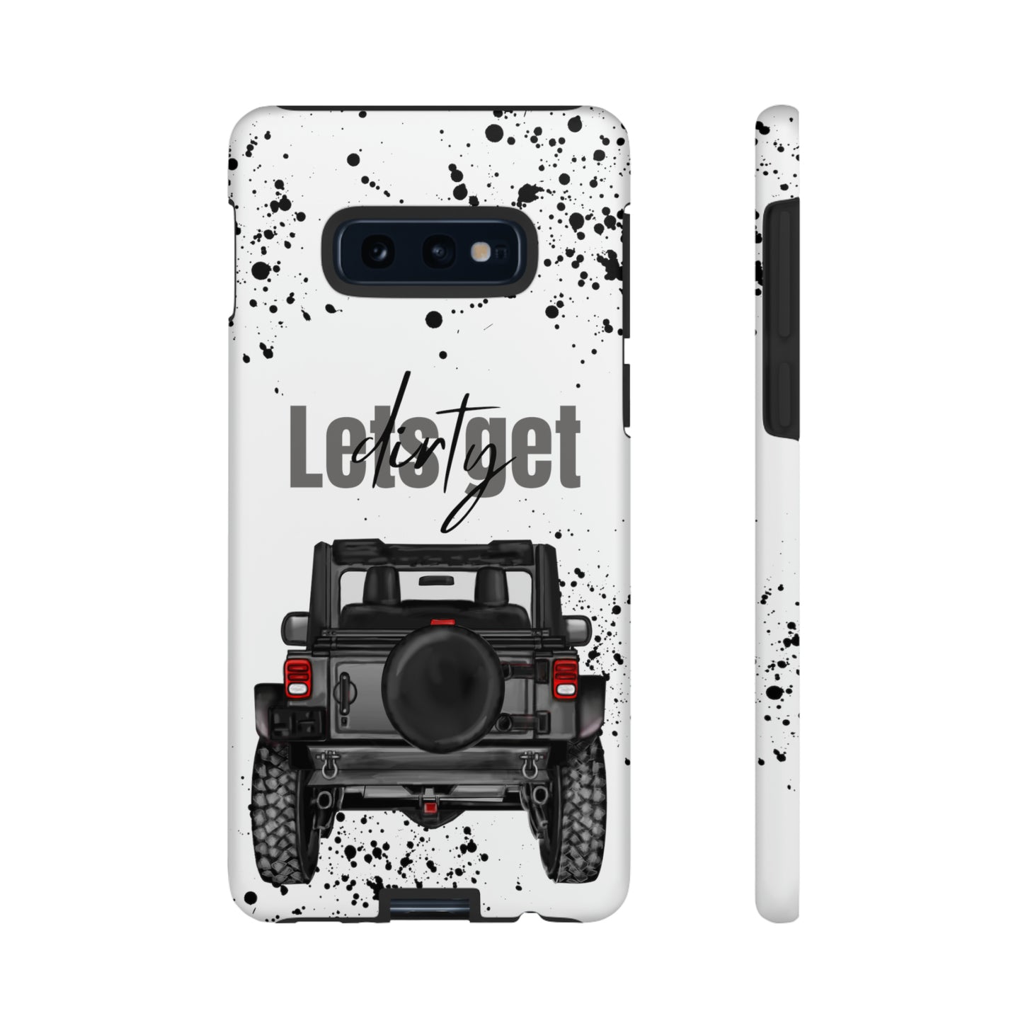 Lets Get Dirty Protective Phone Case for Iphone, Google and Samsung Splatter Grey