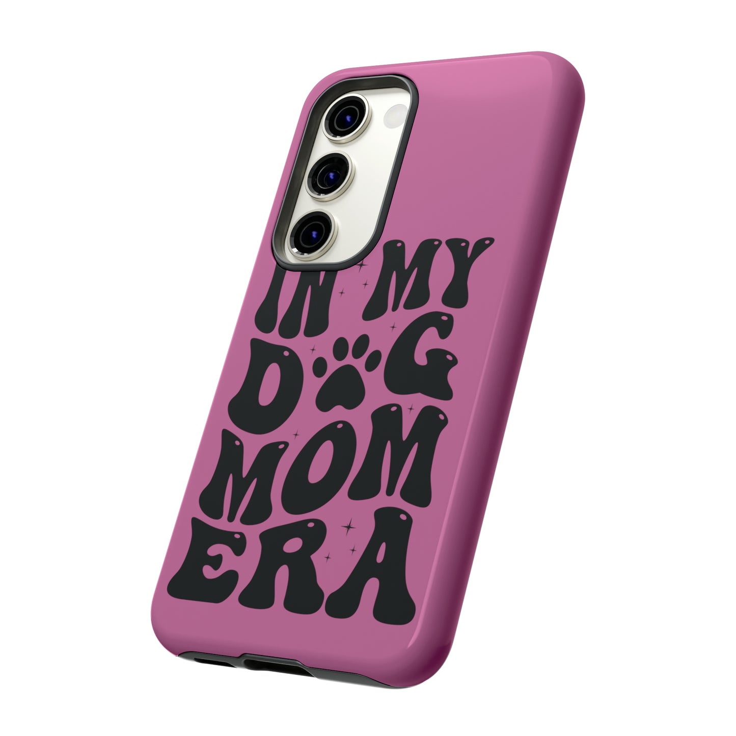 In My Dog Mom Era Protective Phone Case for Iphone, Samsung and Google Phones