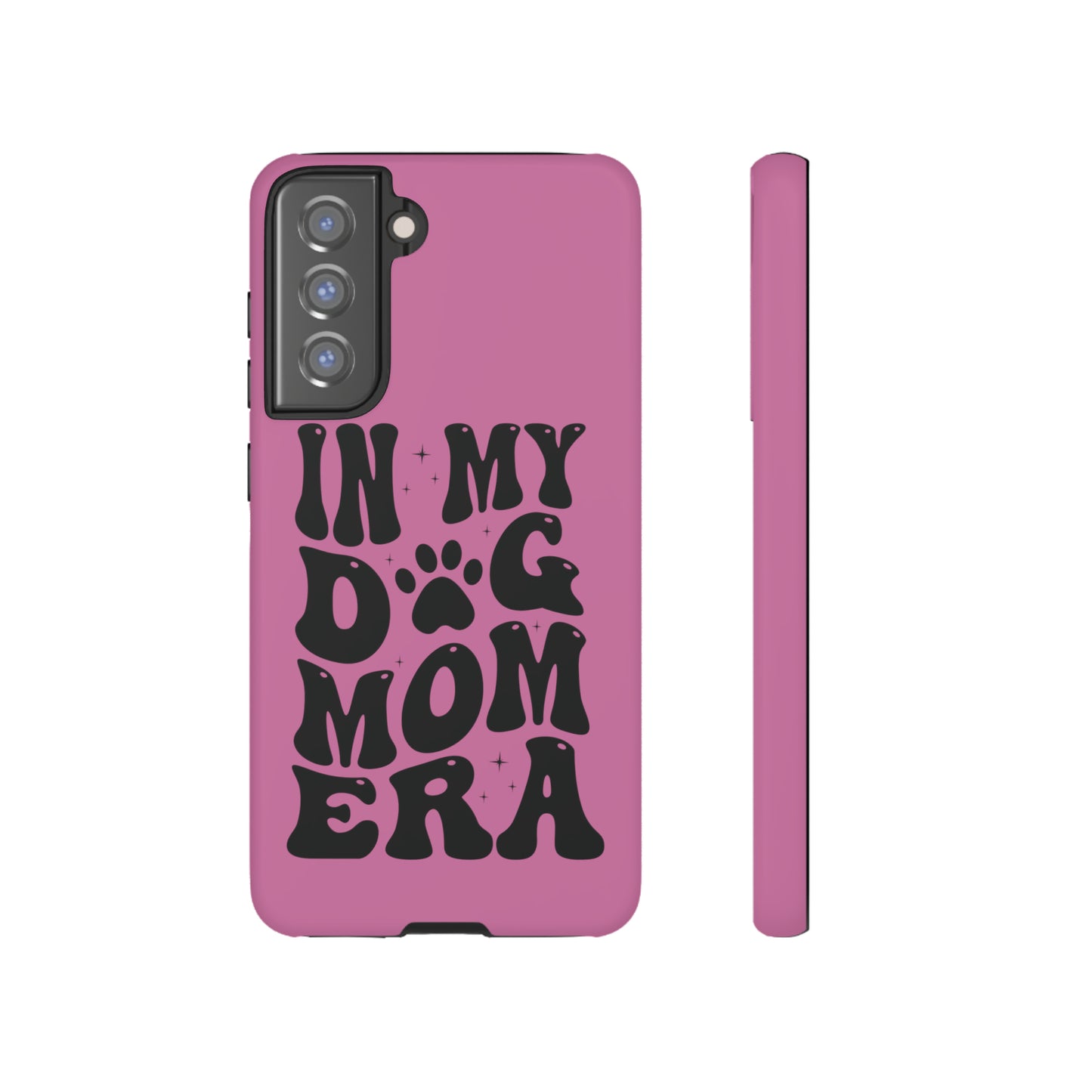 In My Dog Mom Era Protective Phone Case for Iphone, Samsung and Google Phones