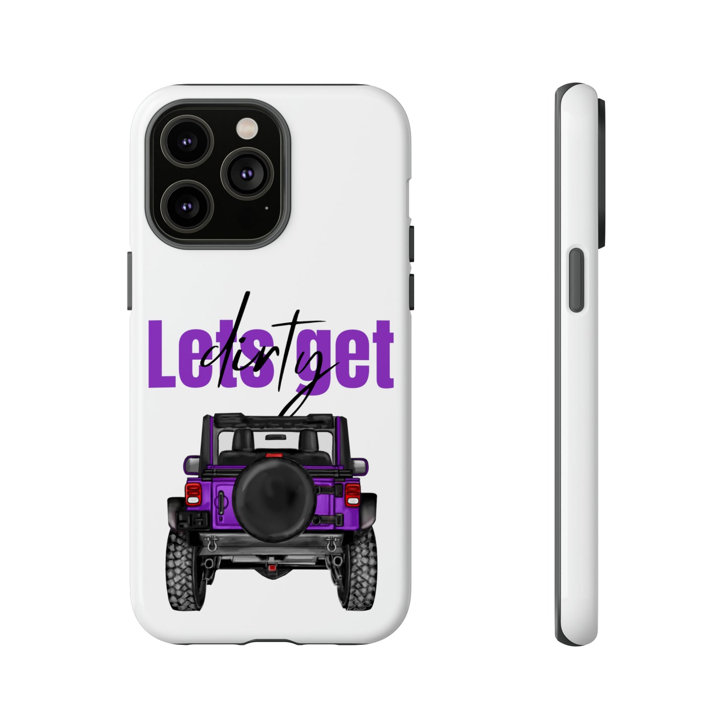 Lets Get Dirty Protective Phone Case for Iphone, Google and Samsung Purple