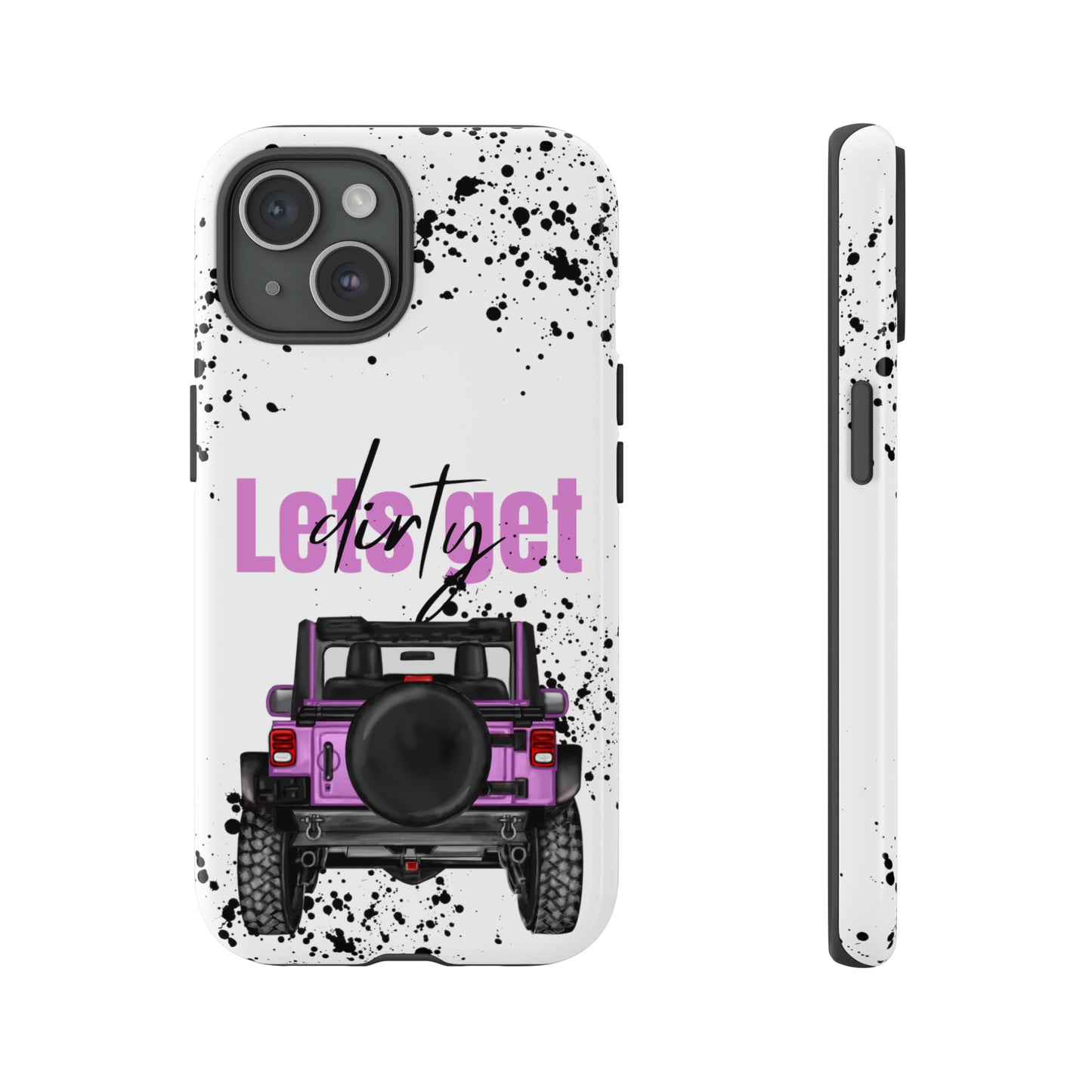 Lets Get Dirty Protective Phone Case for Iphone, Google and Samsung Splatter Purple