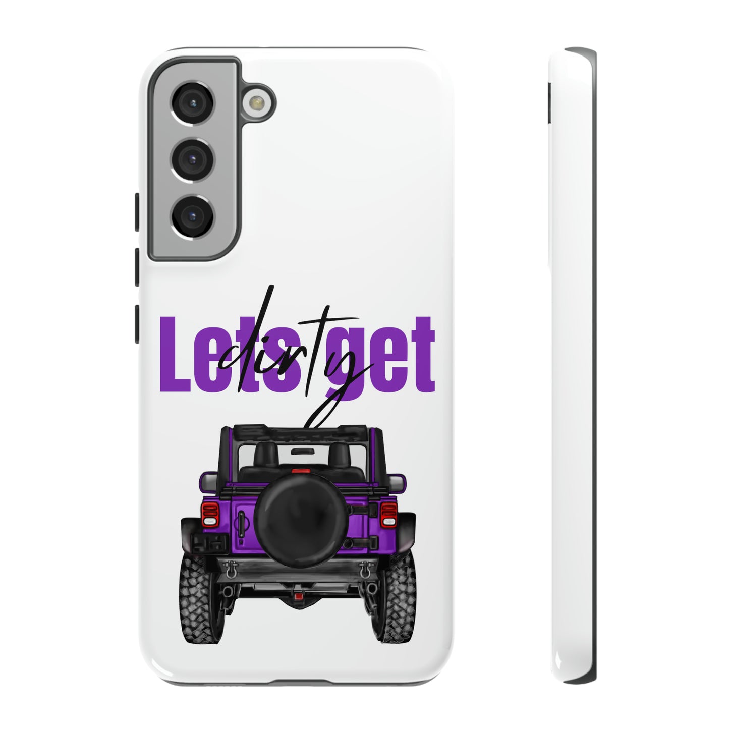 Lets Get Dirty Protective Phone Case for Iphone, Google and Samsung Purple