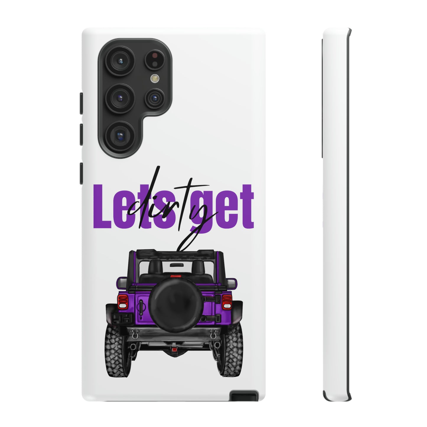 Lets Get Dirty Protective Phone Case for Iphone, Google and Samsung Purple