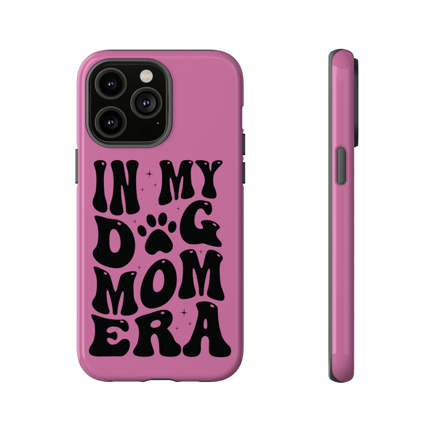 In My Dog Mom Era Protective Phone Case for Iphone, Samsung and Google Phones