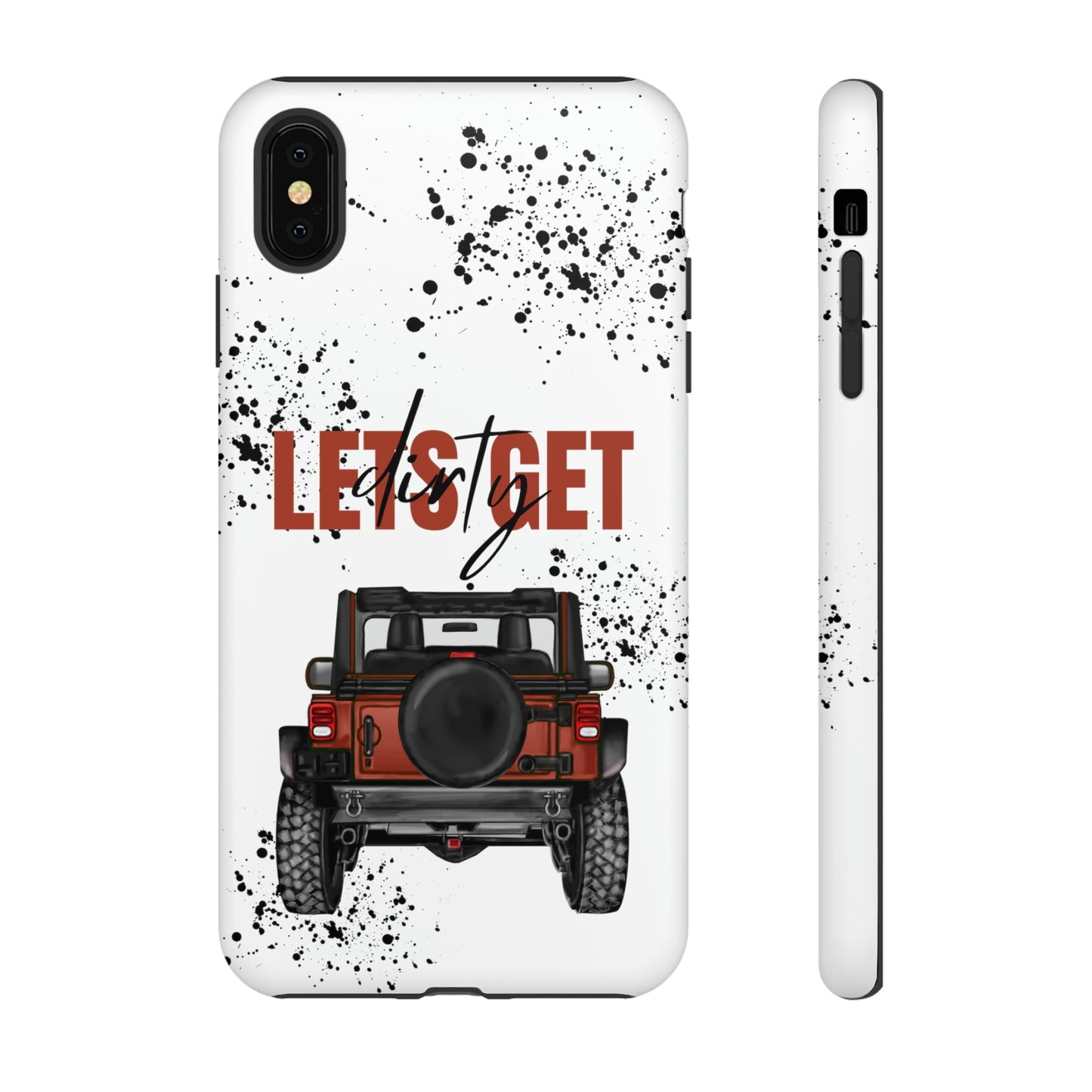 Lets Get Dirty Splatter Rust Protective Phone Case