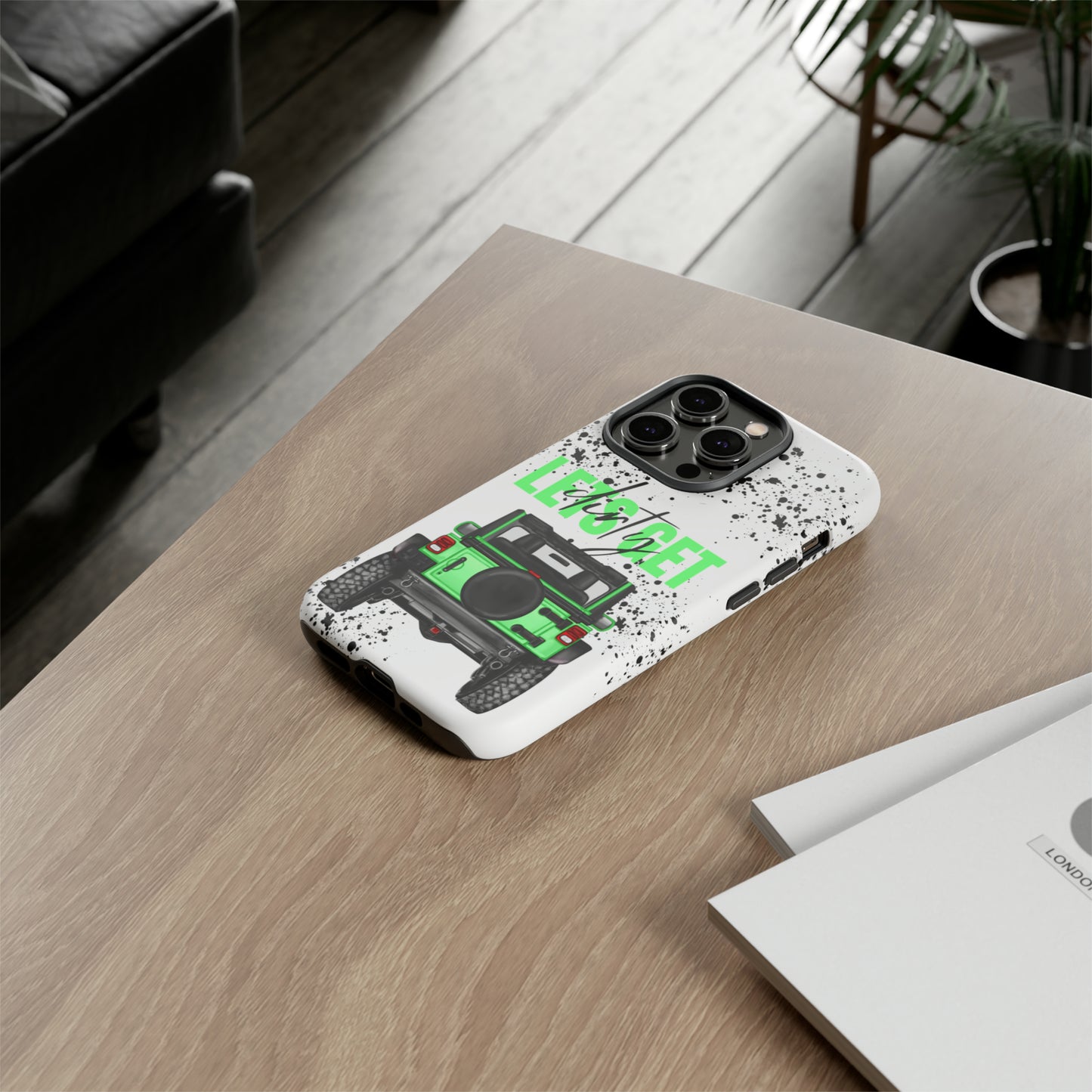 Lets Get Dirty Off Road Green Splatter Protective Phone Case