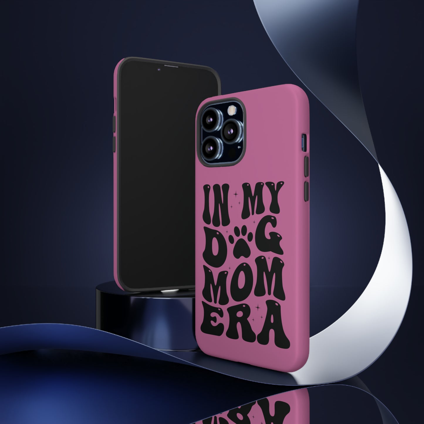 In My Dog Mom Era Protective Phone Case for Iphone, Samsung and Google Phones