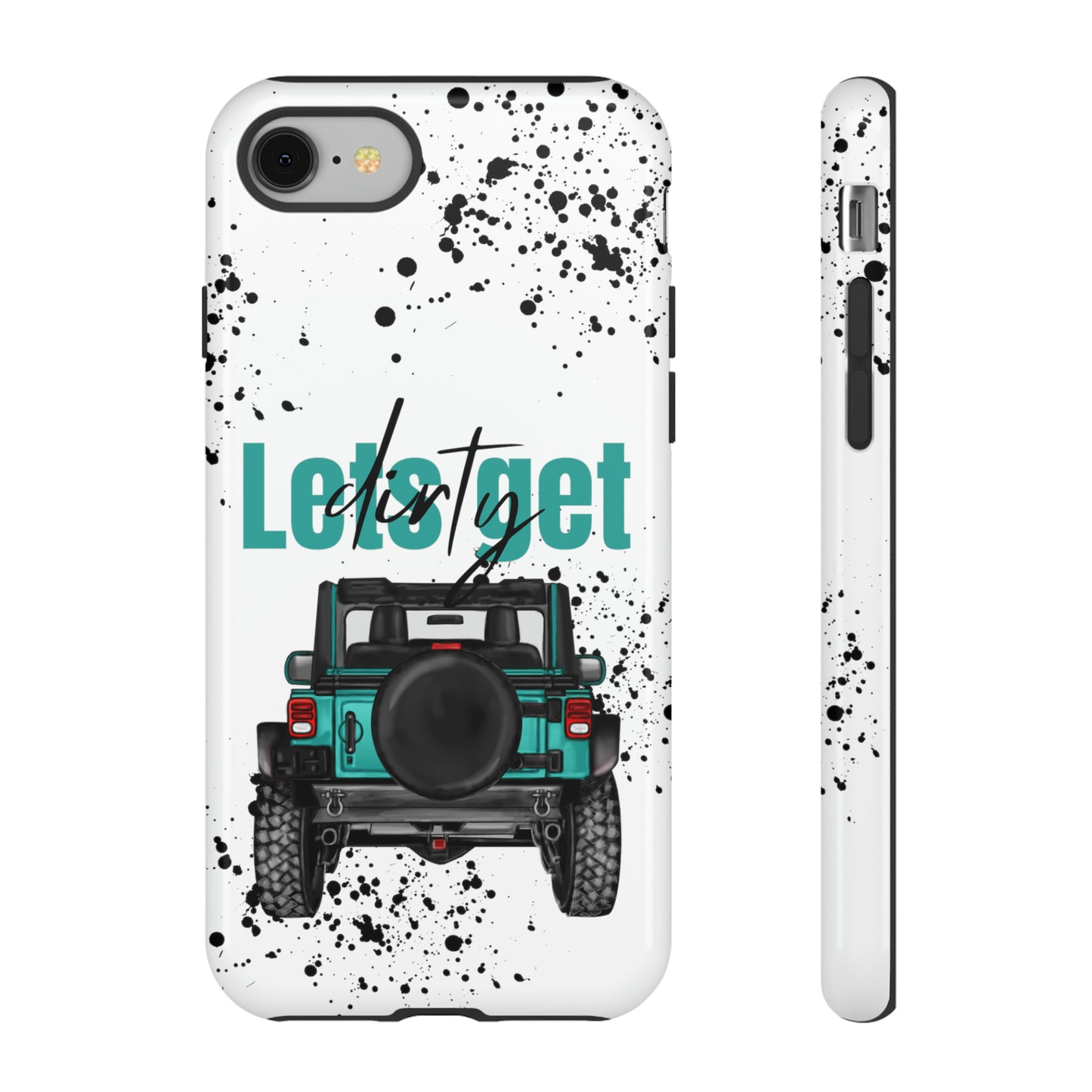 Lets Get Dirty Protective Phone Case for Iphone, Google and Samsung Splatter Turquoise