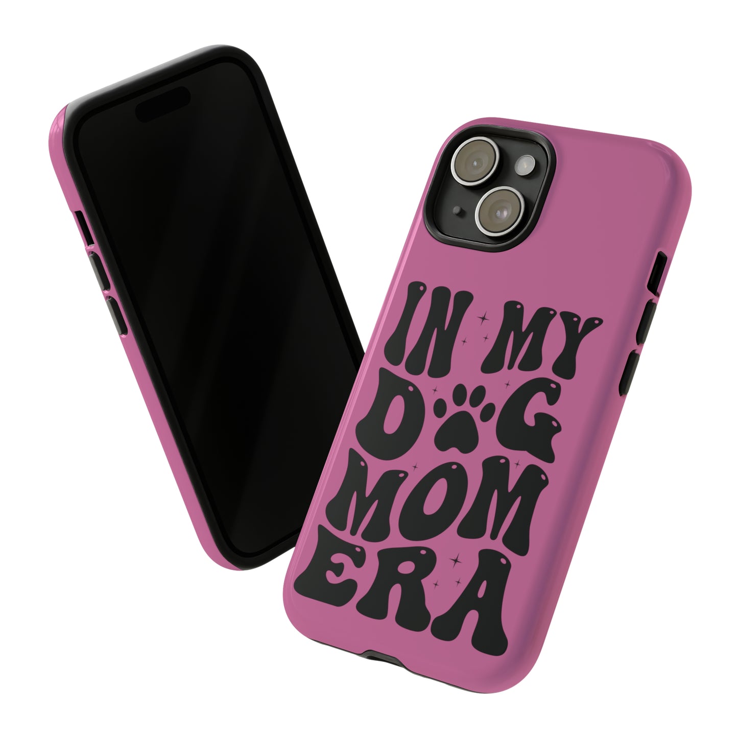 In My Dog Mom Era Protective Phone Case for Iphone, Samsung and Google Phones