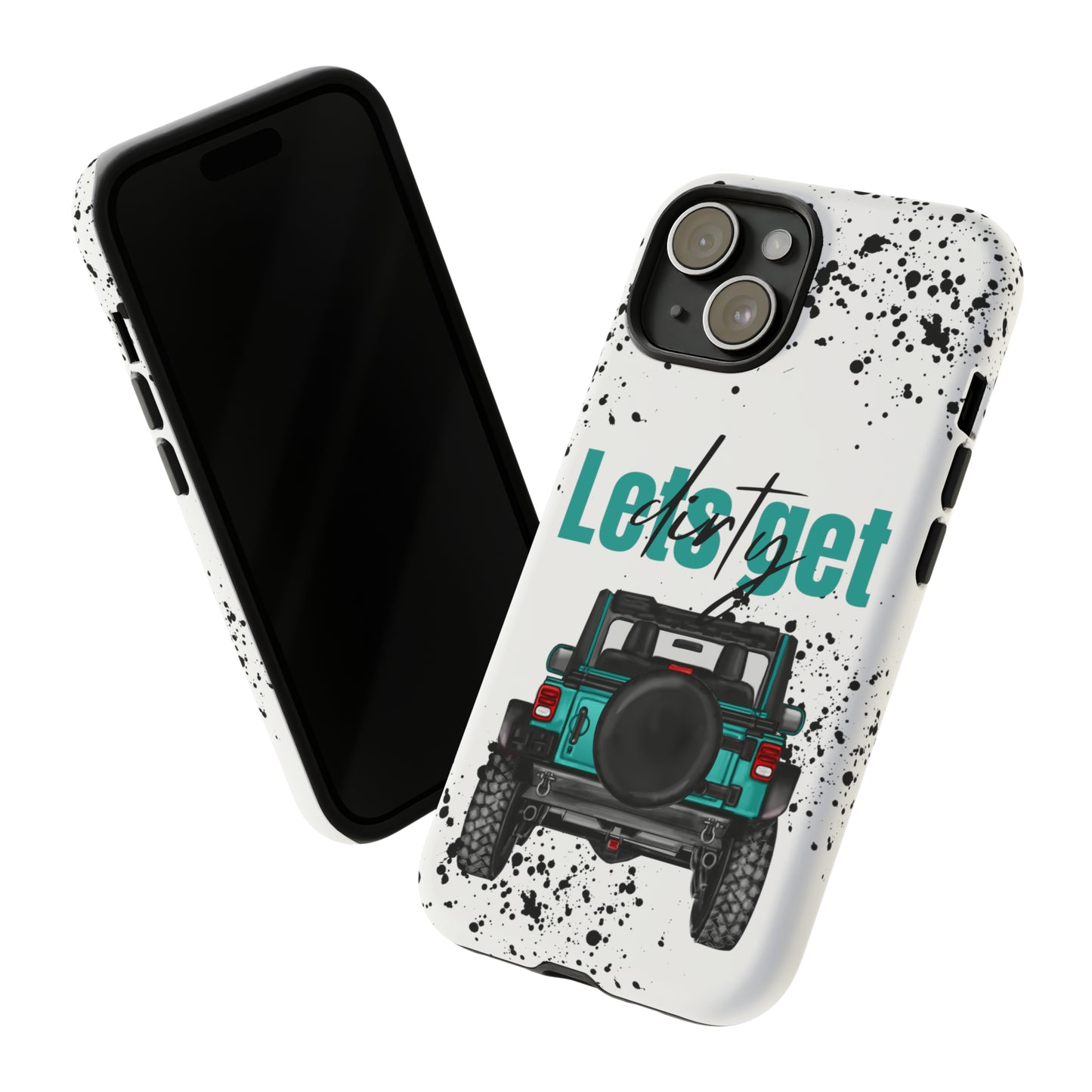 Lets Get Dirty Protective Phone Case for Iphone, Google and Samsung Splatter Turquoise