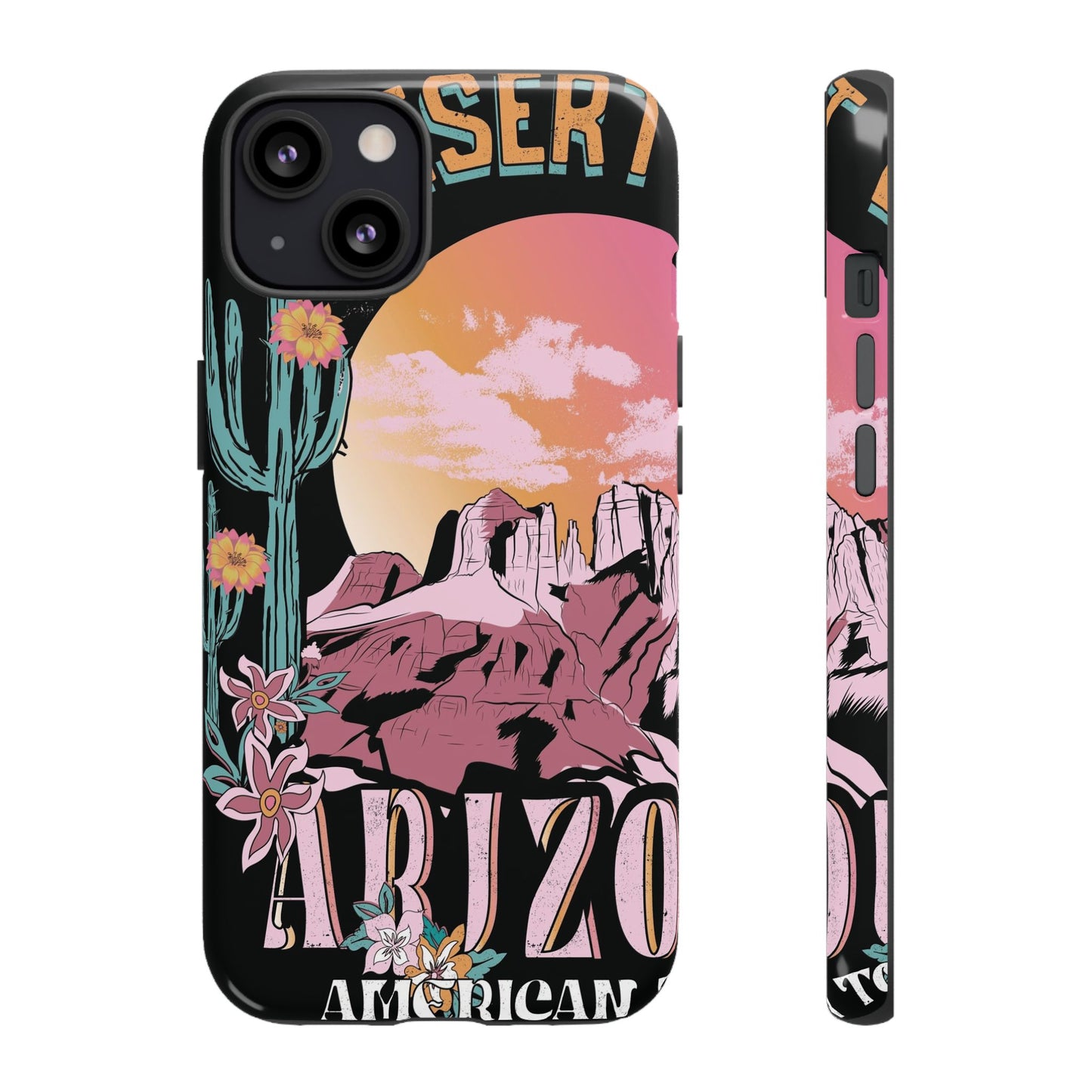 Arizona Love Protective Phone Case for IPhone, Samsung and Google Phones