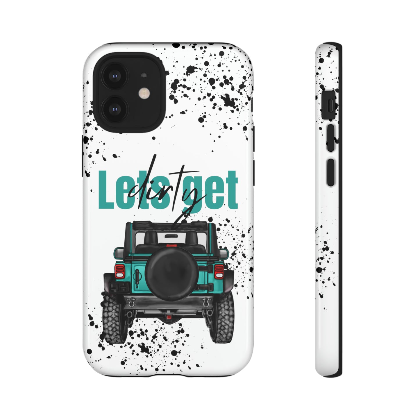 Lets Get Dirty Protective Phone Case for Iphone, Google and Samsung Splatter Turquoise