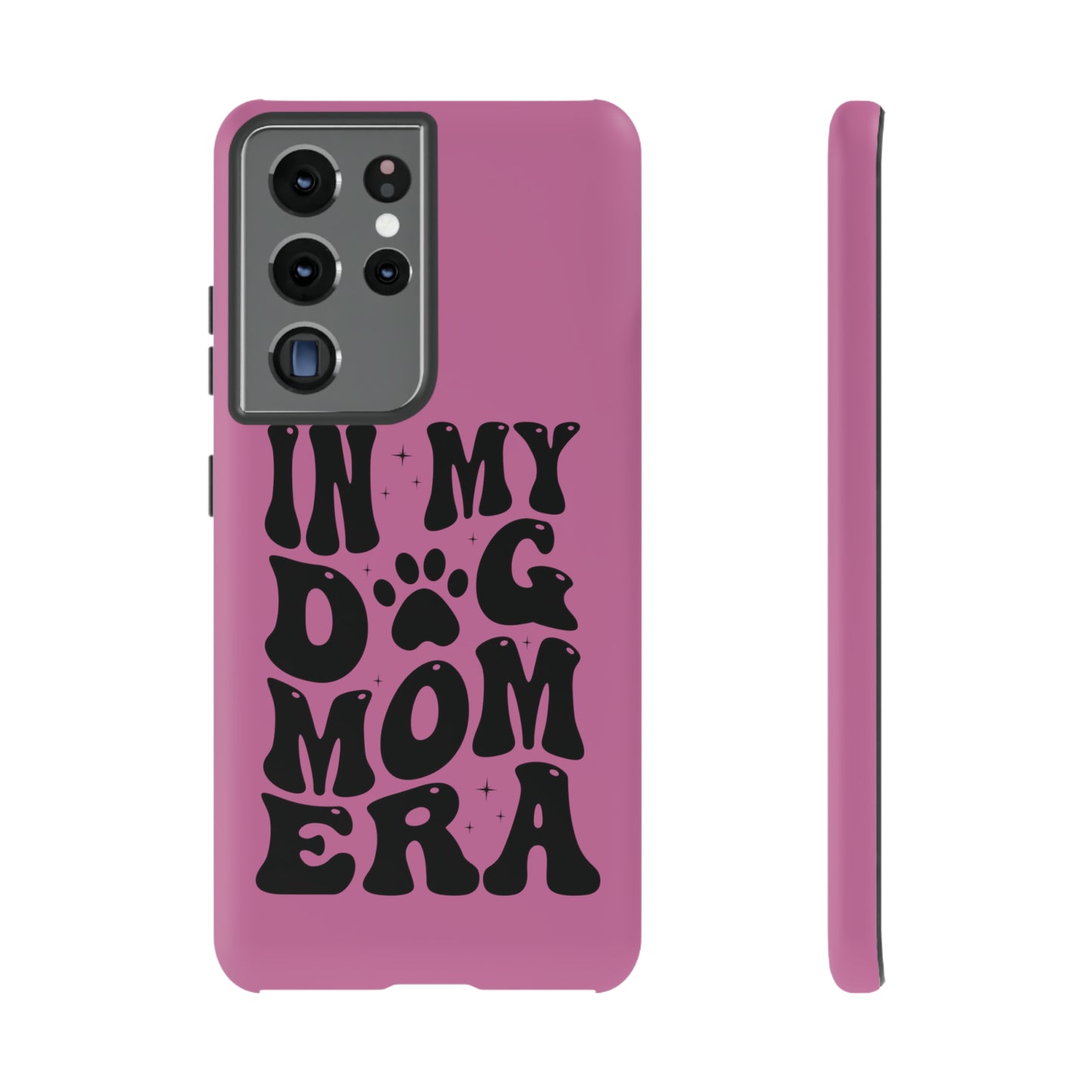 In My Dog Mom Era Protective Phone Case for Iphone, Samsung and Google Phones