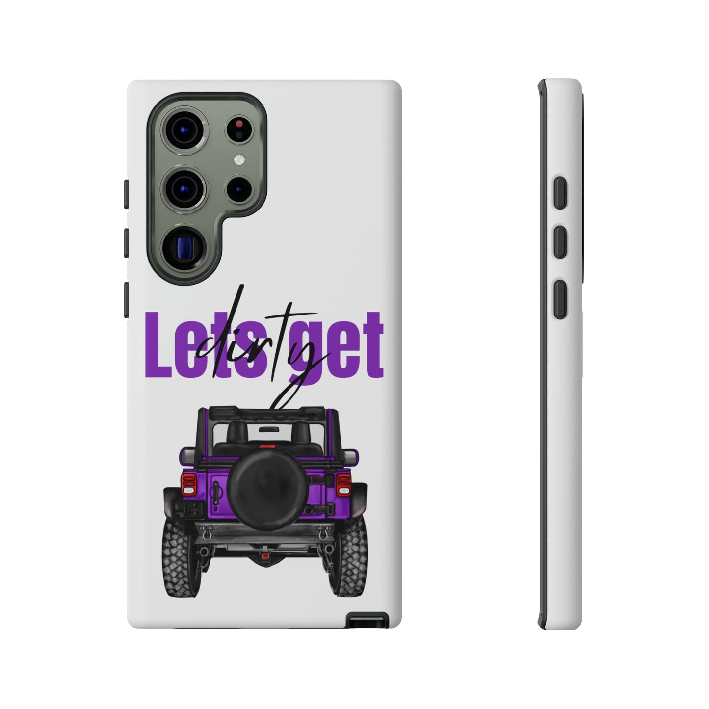 Lets Get Dirty Protective Phone Case for Iphone, Google and Samsung Purple