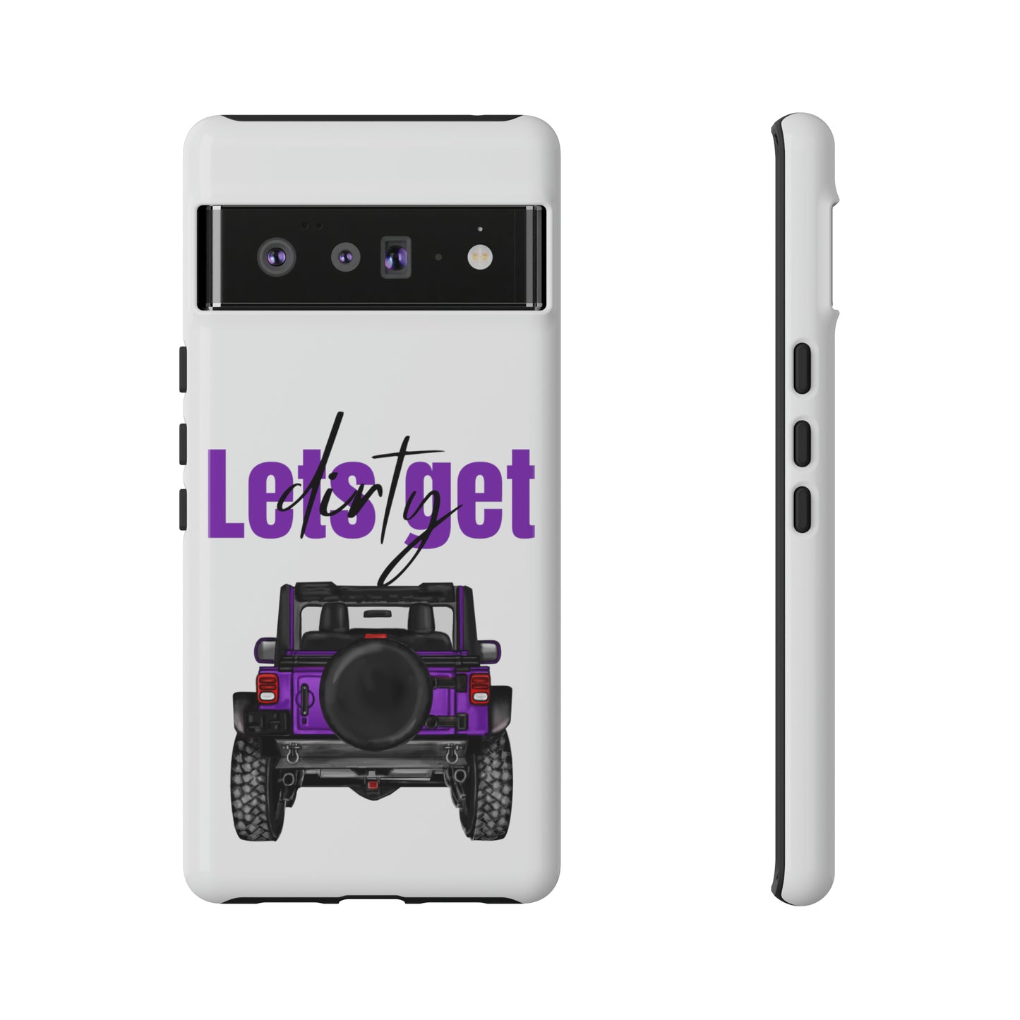 Lets Get Dirty Protective Phone Case for Iphone, Google and Samsung Purple