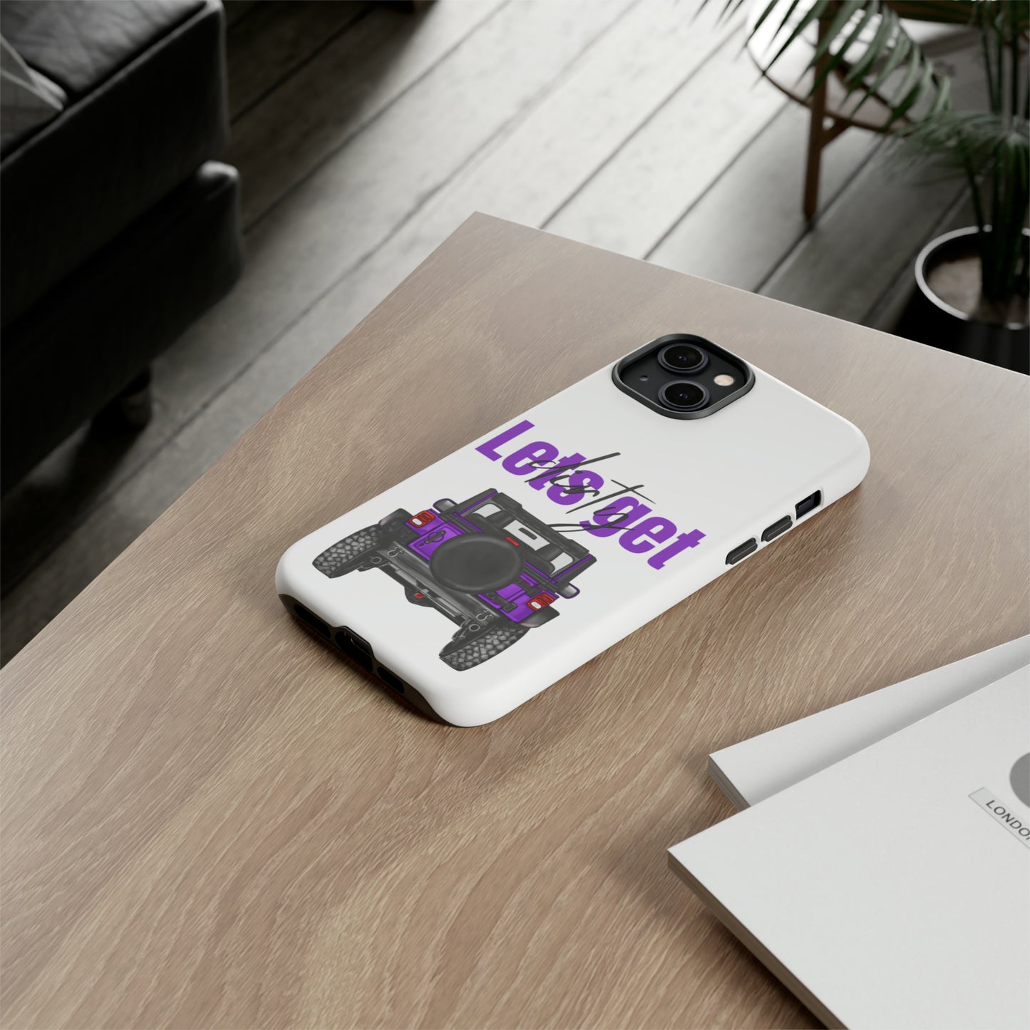 Lets Get Dirty Protective Phone Case for Iphone, Google and Samsung Purple