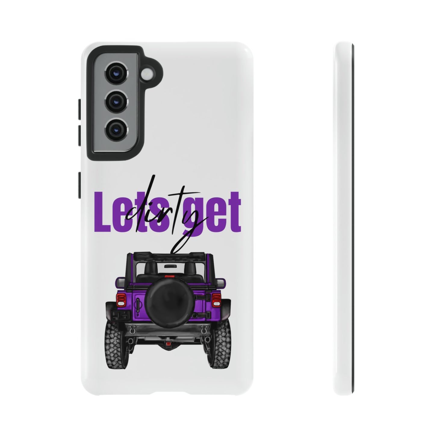 Lets Get Dirty Protective Phone Case for Iphone, Google and Samsung Purple