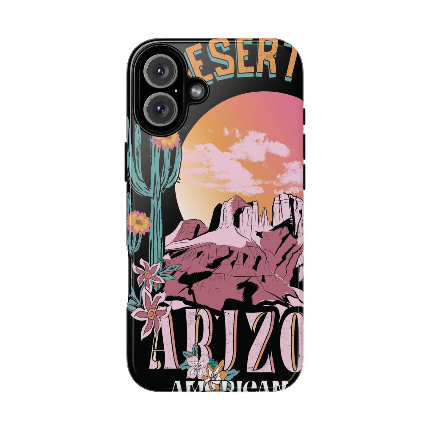 Arizona Love Protective Phone Case for IPhone, Samsung and Google Phones