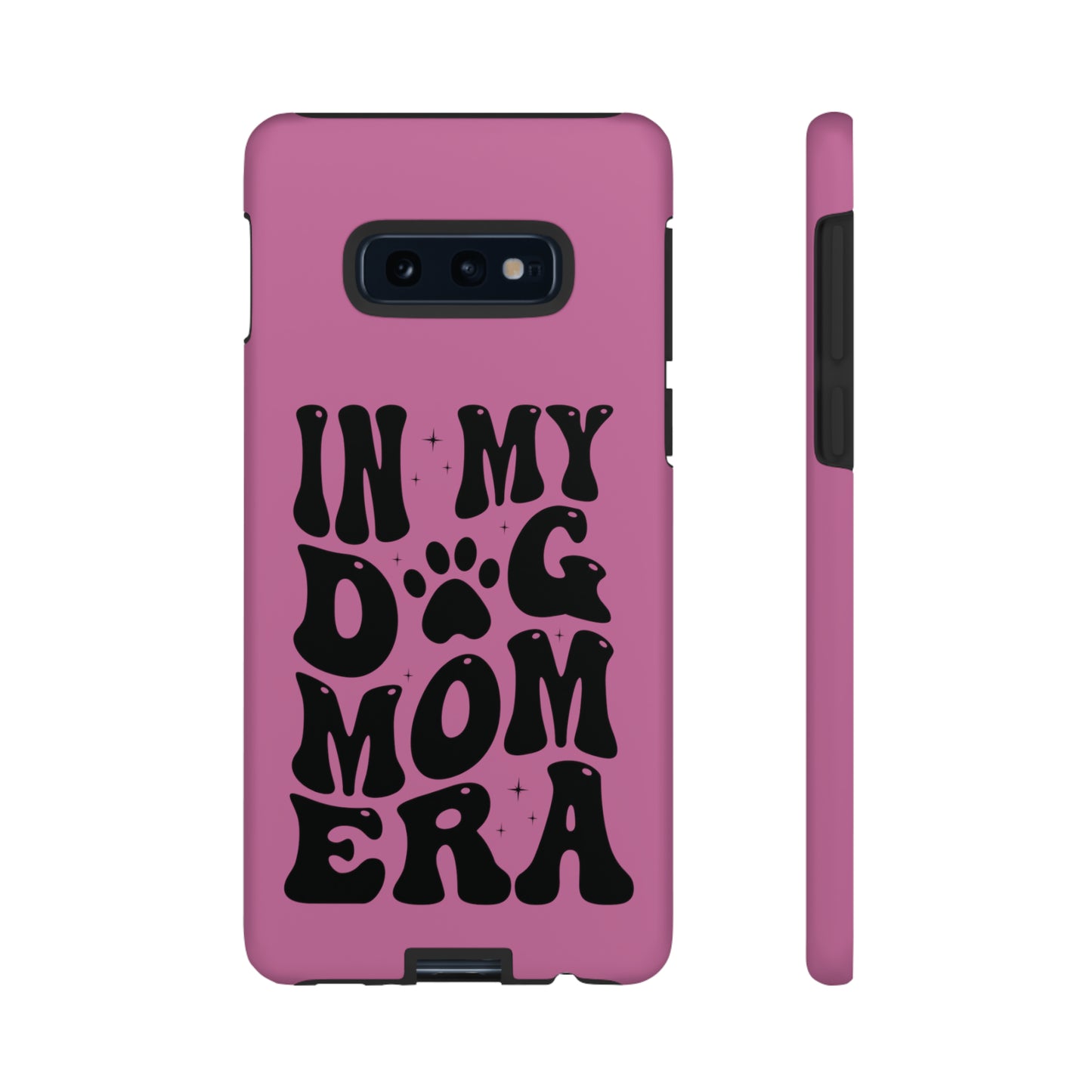 In My Dog Mom Era Protective Phone Case for Iphone, Samsung and Google Phones