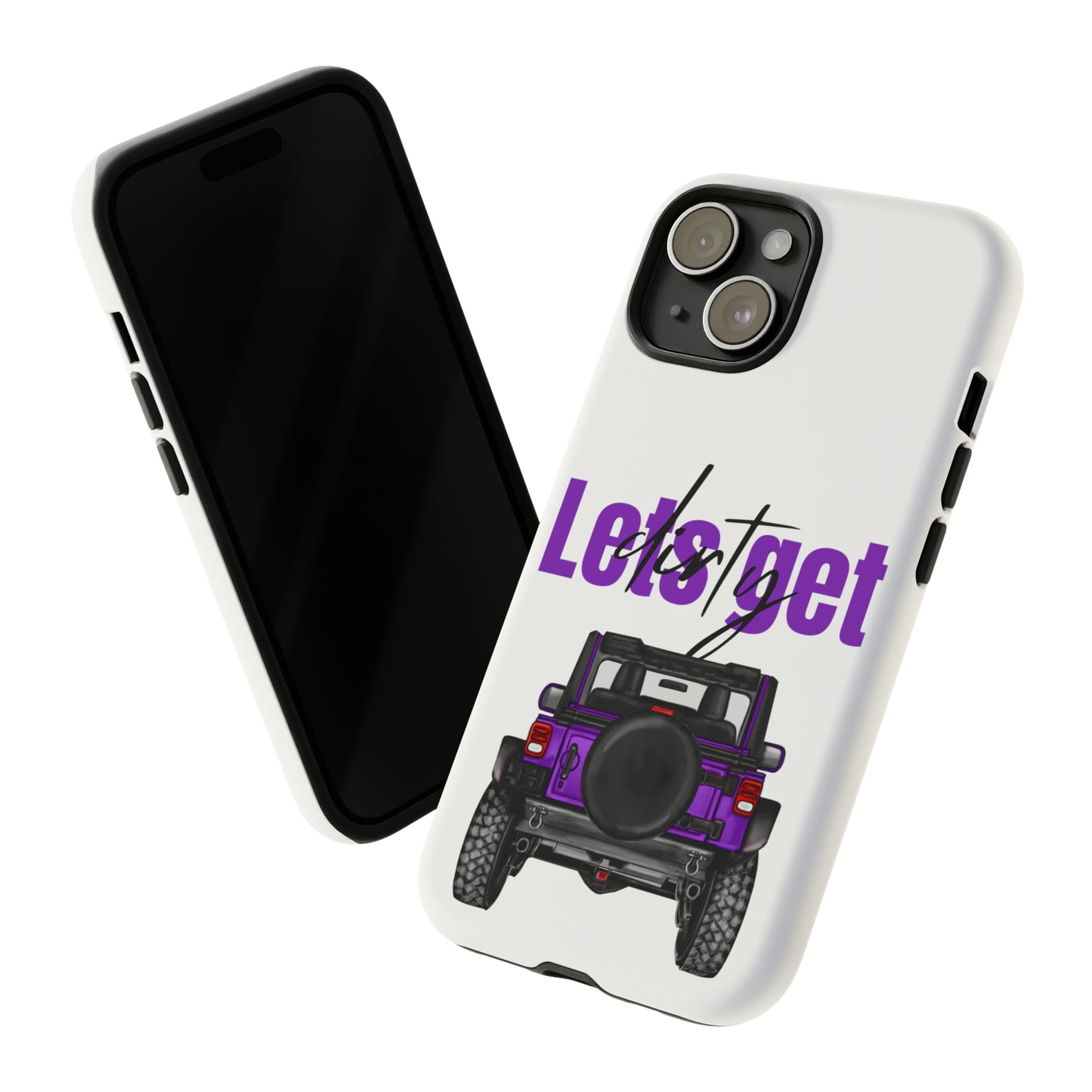 Lets Get Dirty Protective Phone Case for Iphone, Google and Samsung Purple