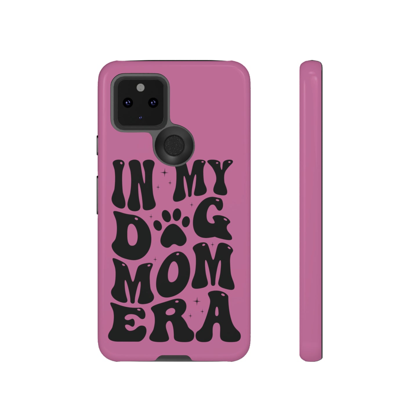 In My Dog Mom Era Protective Phone Case for Iphone, Samsung and Google Phones