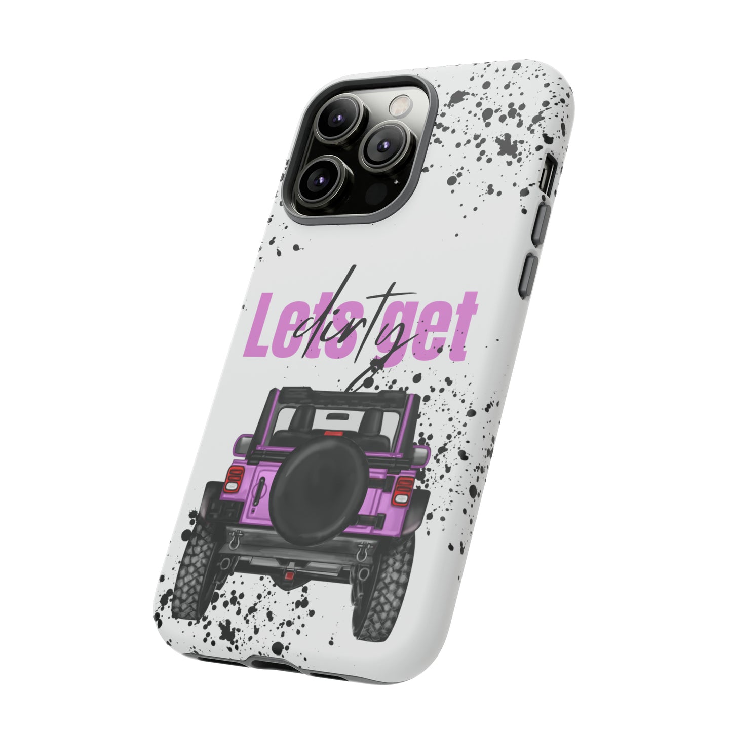 Lets Get Dirty Protective Phone Case for Iphone, Google and Samsung Splatter Purple