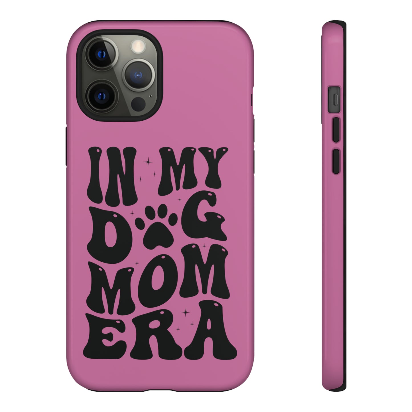 In My Dog Mom Era Protective Phone Case for Iphone, Samsung and Google Phones