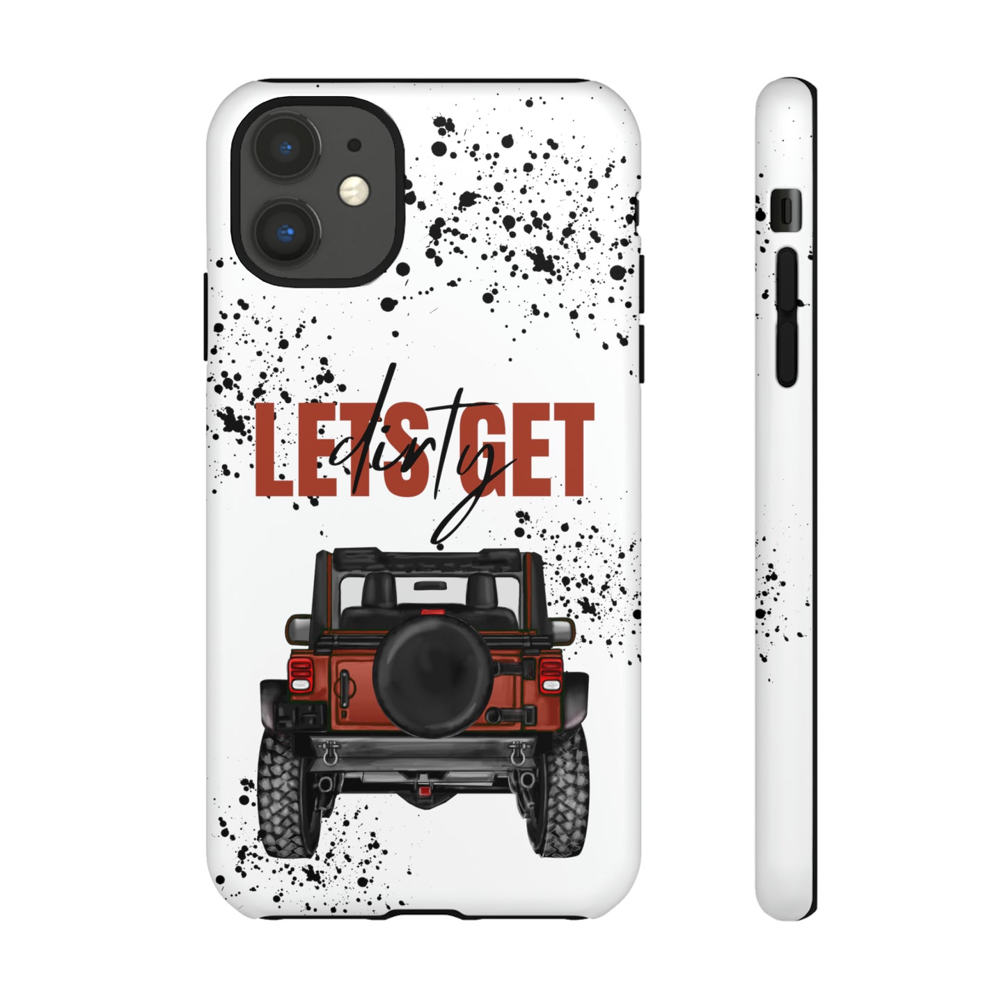 Lets Get Dirty Splatter Rust Protective Phone Case