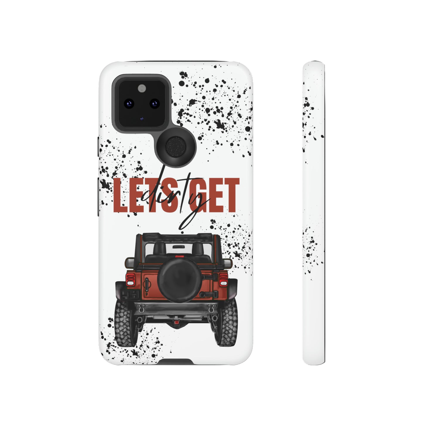 Lets Get Dirty Splatter Rust Protective Phone Case